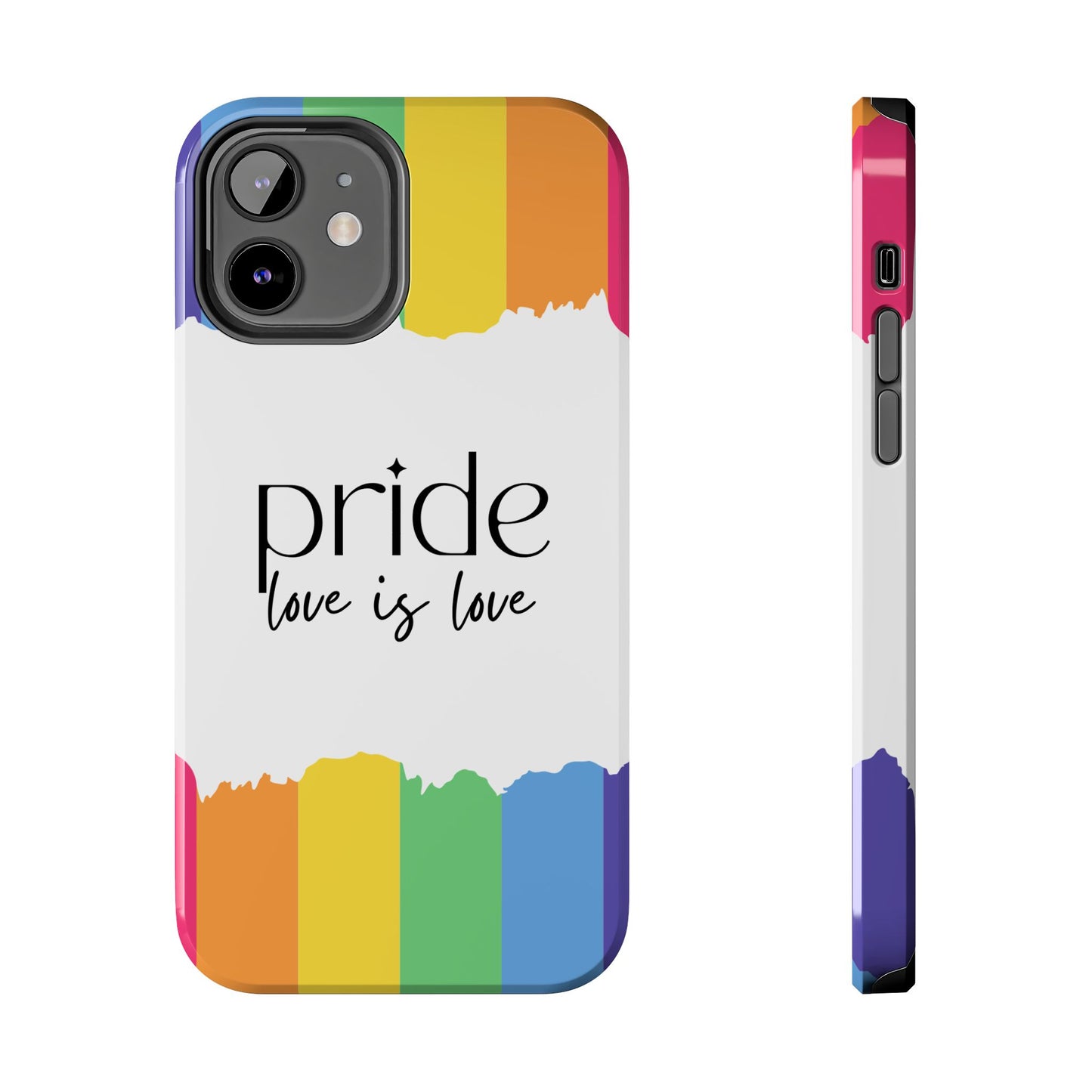 Pride - Love is Love, LGBTQ+, Rainbow Tough Phone Case