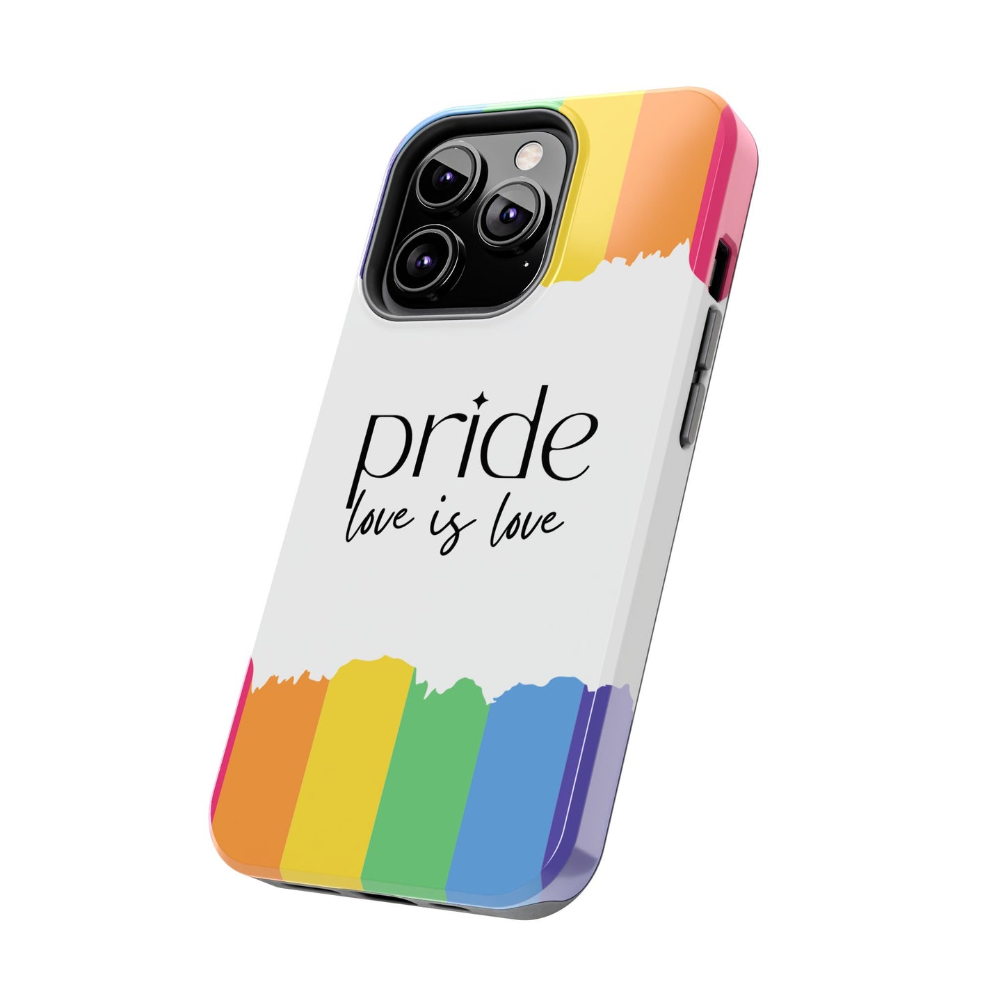 Pride - Love is Love, LGBTQ+, Rainbow Tough Phone Case