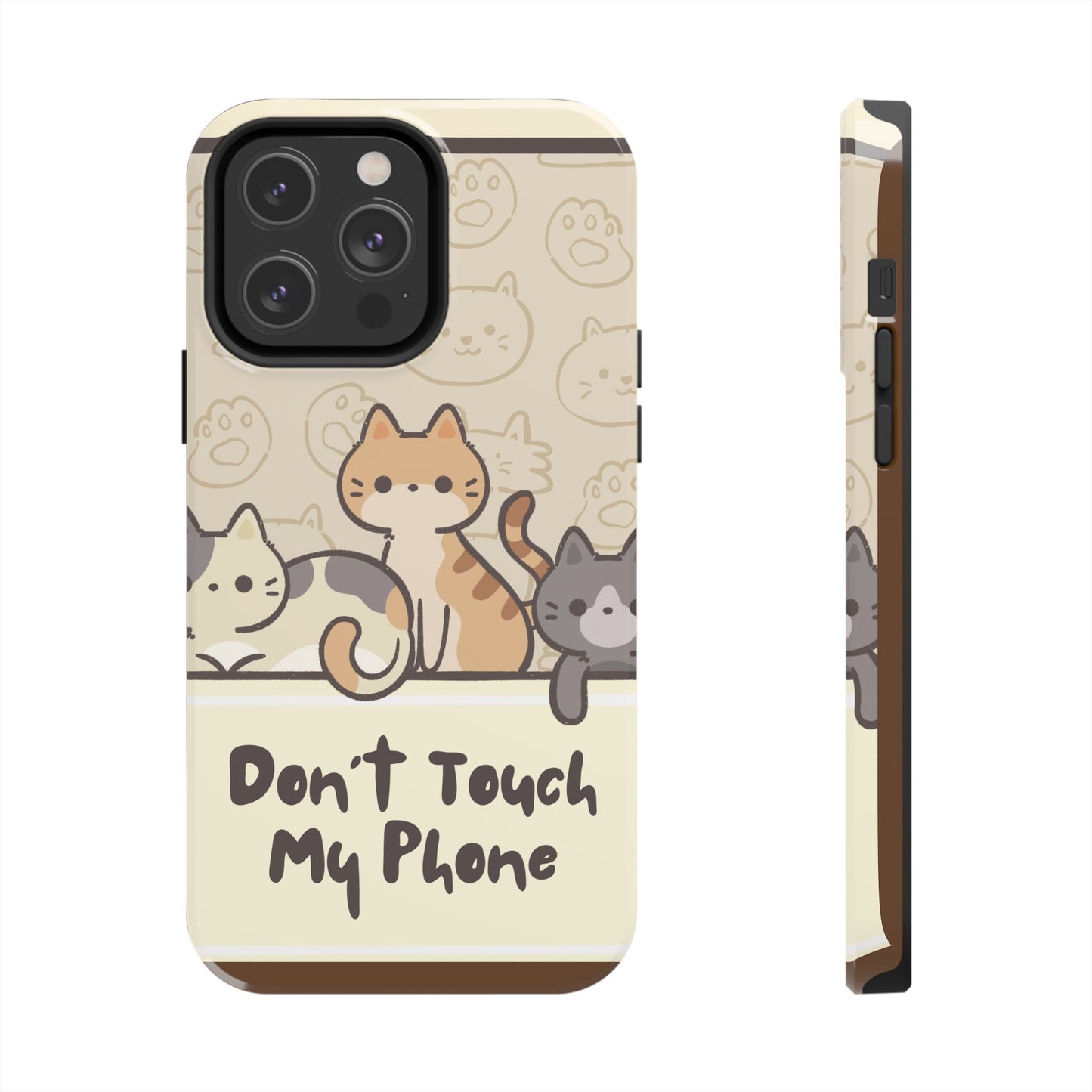Cute Cat Tough Phone Case - Don’t Touch My Phone!