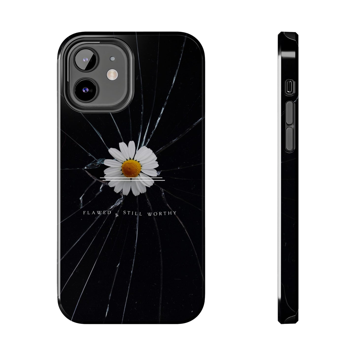Flawed But Still Worthy Phone Case - Tough Cases, Inspirational Gift, Floral Design, Self-Love