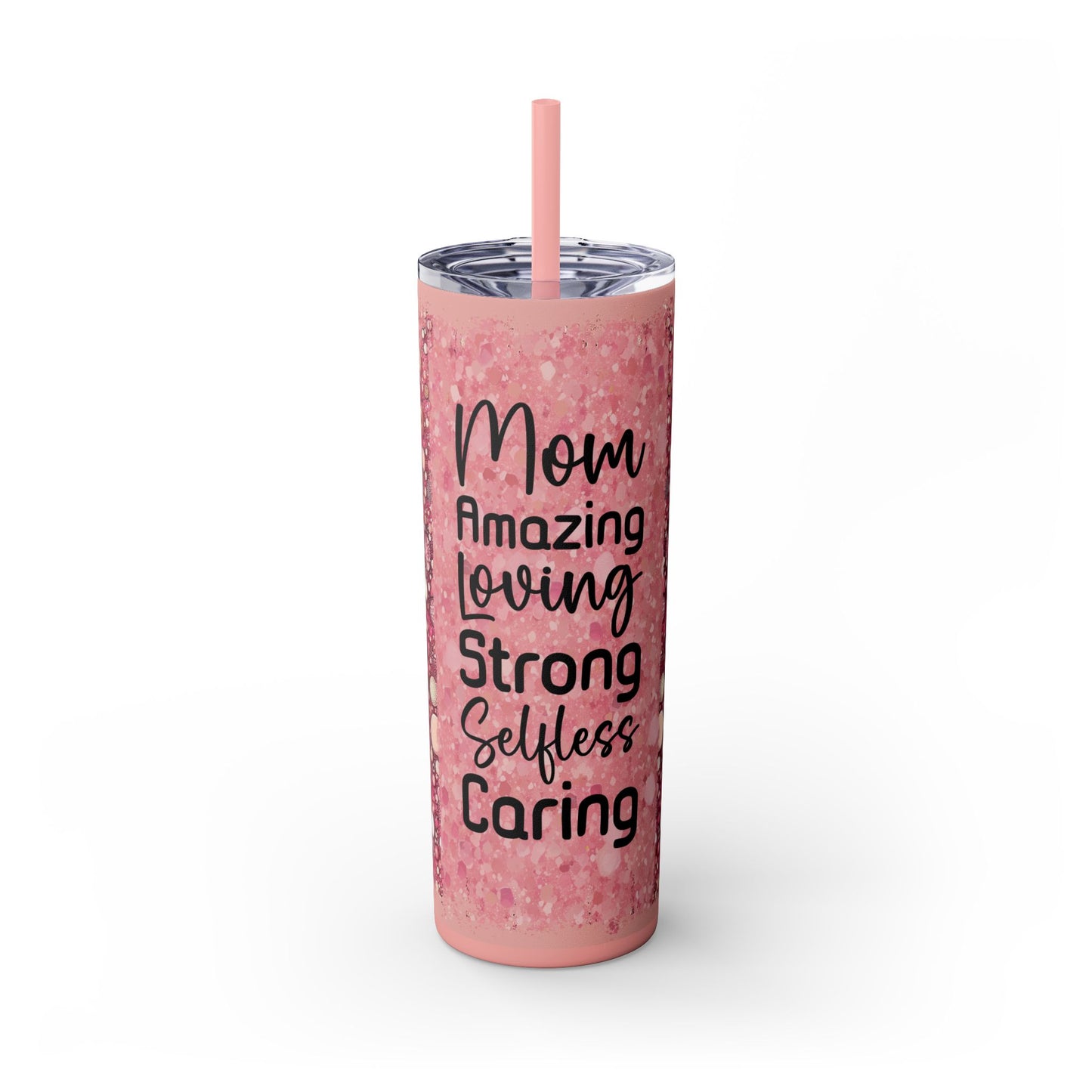 Mom Appreciation Skinny Tumbler with Straw - 20oz