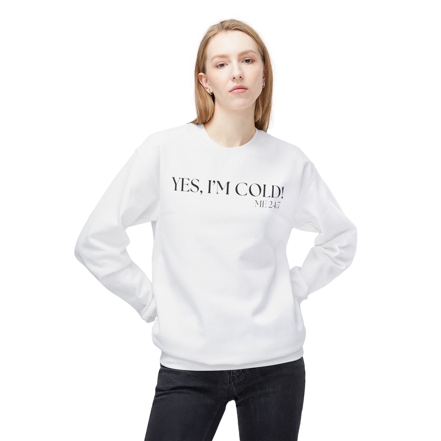 Funny Cold Weather Sweatshirt - 'YES, I'M COLD' Crewneck
