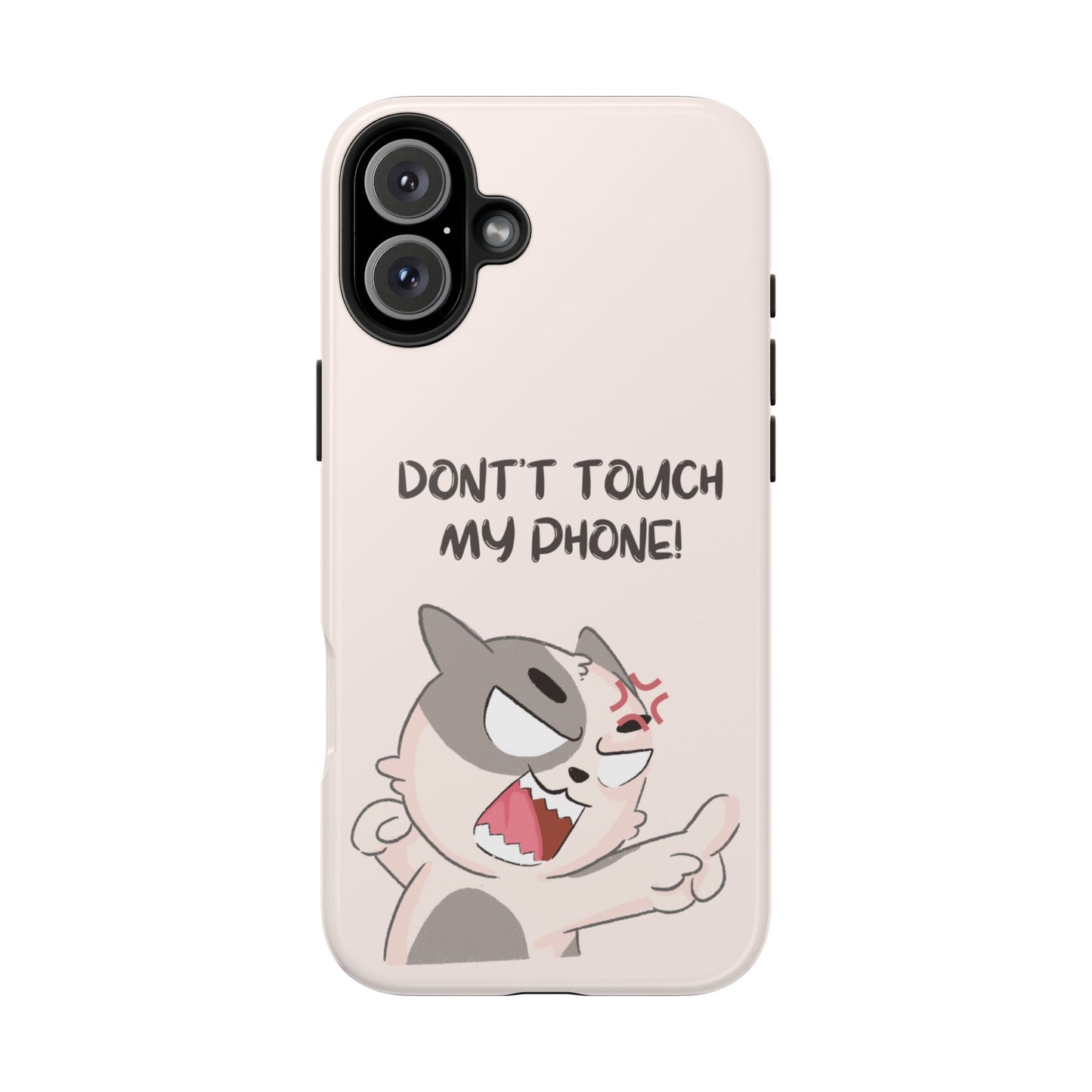 Funny Cat - Don't Touch My Phone! Tough Phone Case
