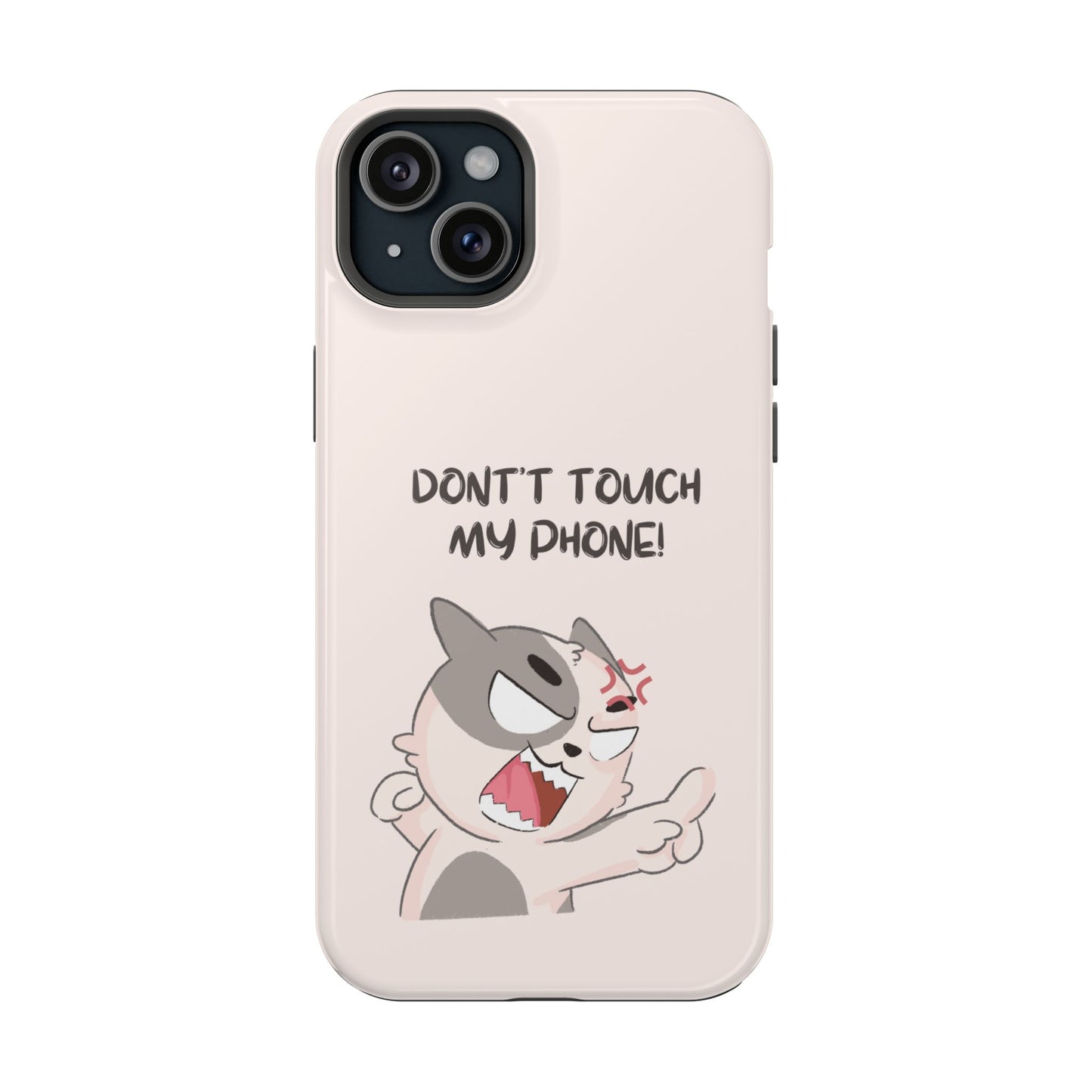 Funny Cat - Don't Touch My Phone! Tough MAGNETIC Phone Case