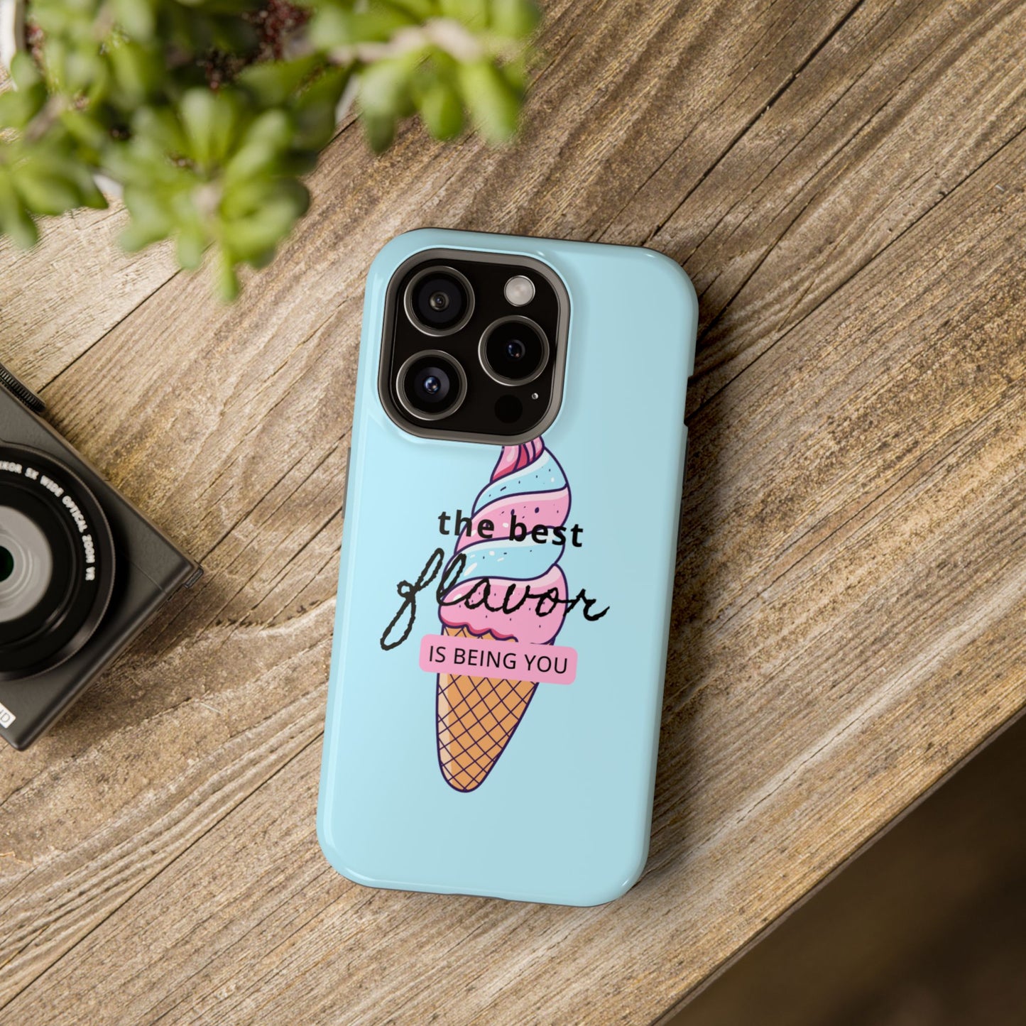 The Best Flavor is being you! Ice Cream MAGNETIC Tough Phone Case