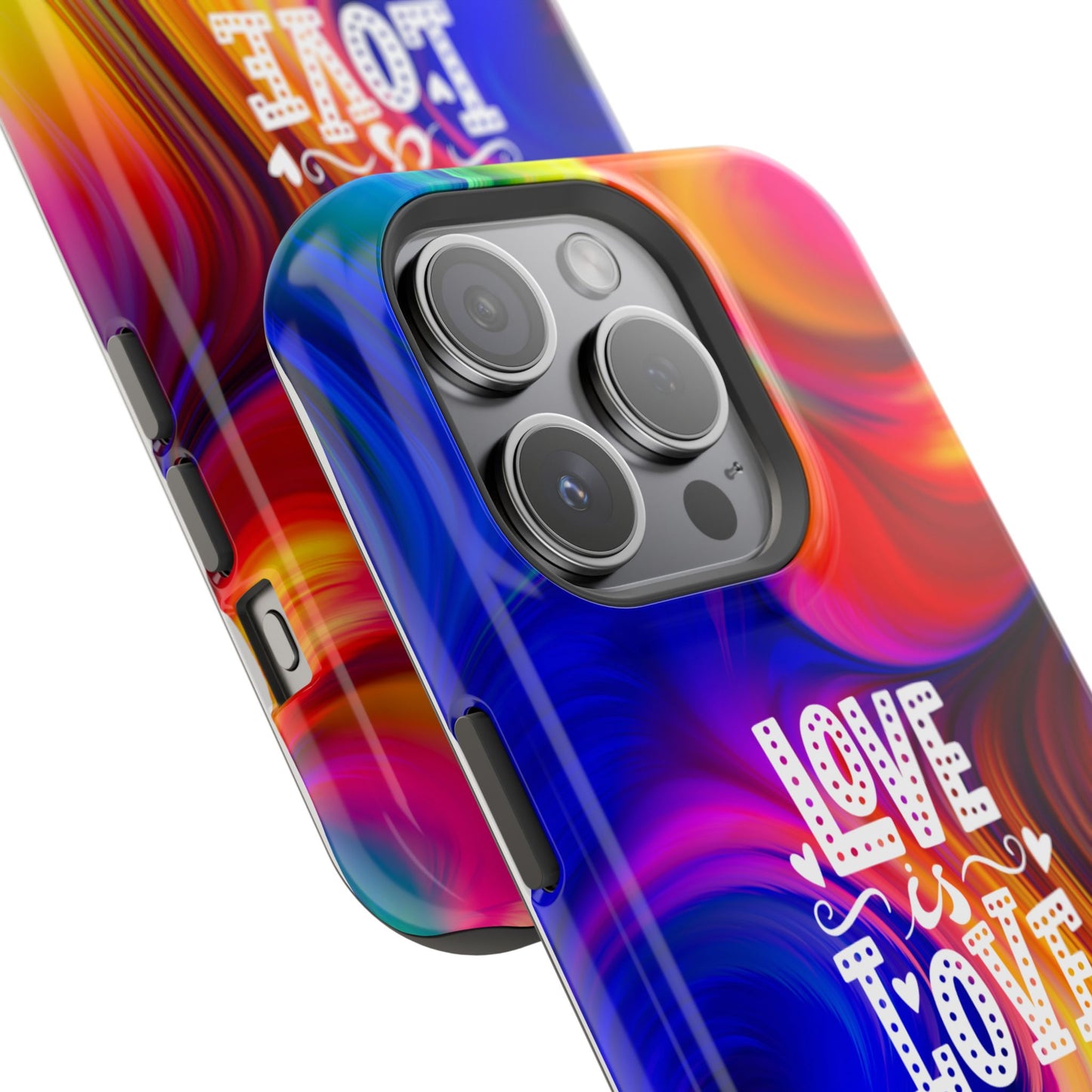 LOVE IS LOVE Colorful Love, Pride Tough Phone Case
