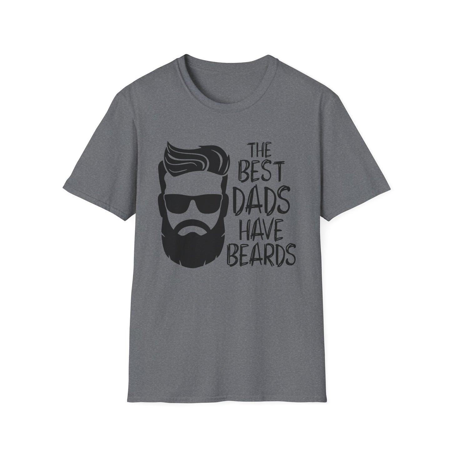 The Best Dads Have Beards Unisex T-Shirt