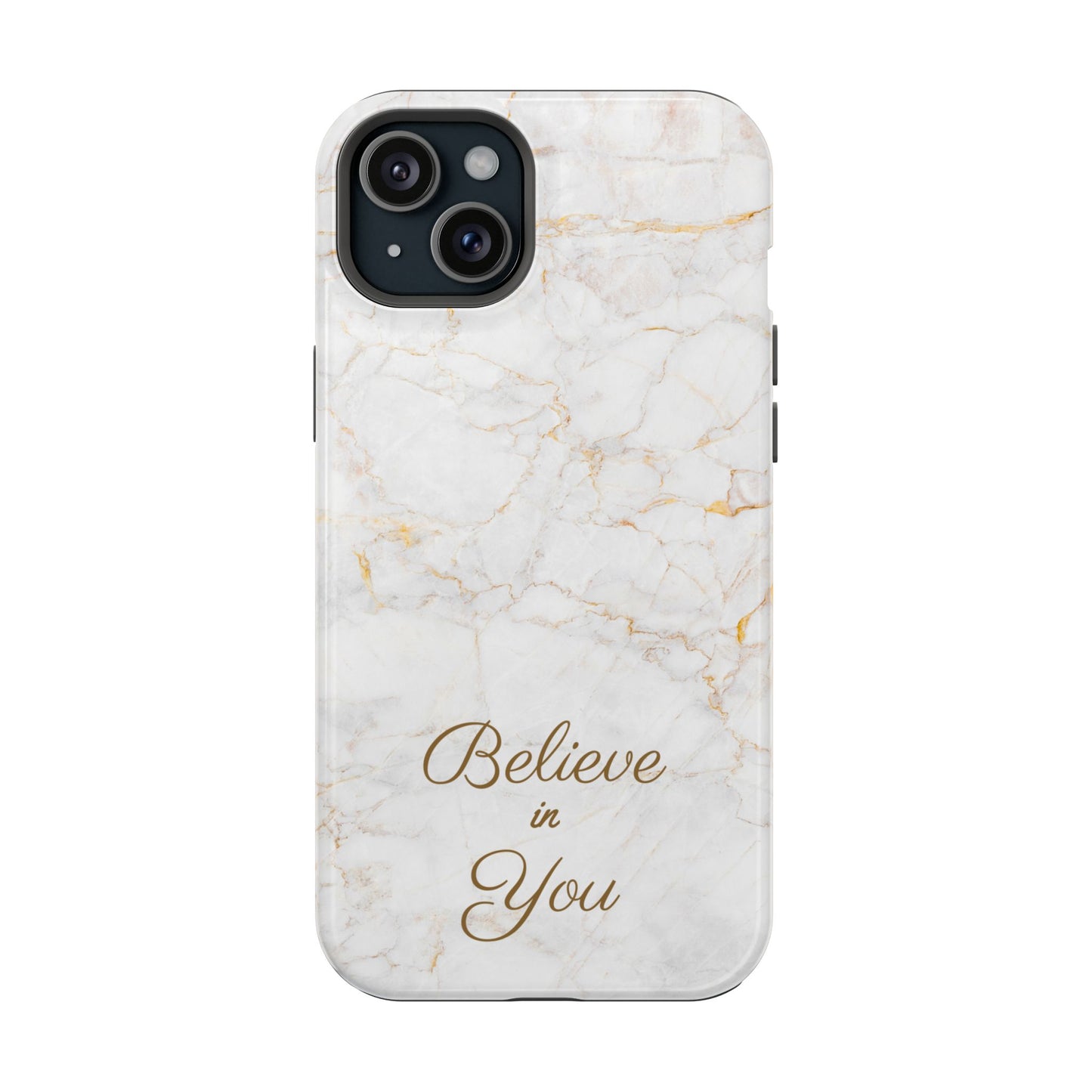 Elegant Motivational, Inspirational - Believe in You, Tough MAGNETIC Phone Case