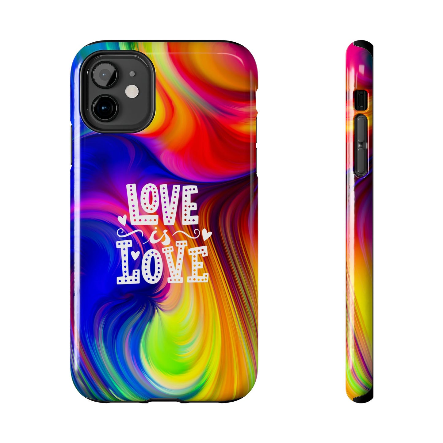 LOVE IS LOVE Colorful Love, Pride Tough Phone Case