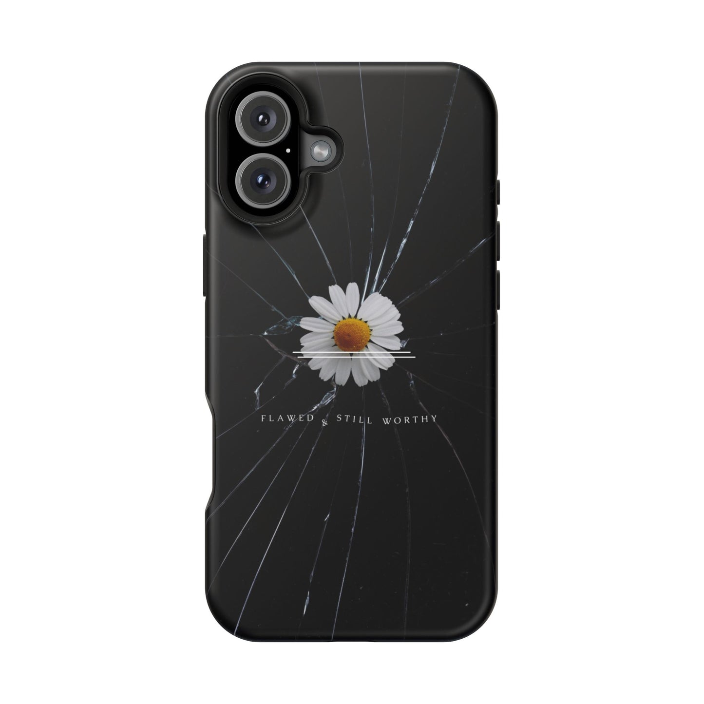 Flawed But Still Worthy Phone Case - Tough Cases, Inspirational Gift, Floral Design, Self-Love
