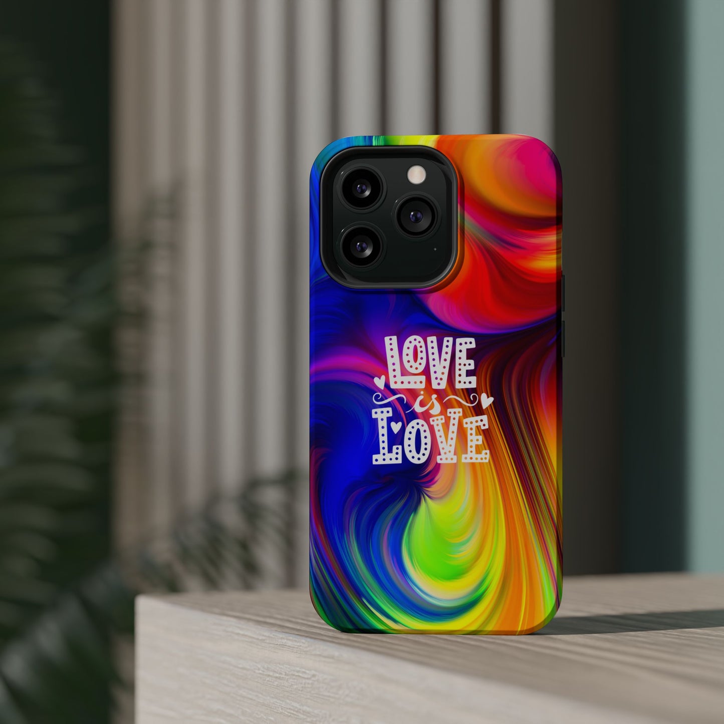 LOVE IS LOVE Colorful Love, Pride Tough Phone Case