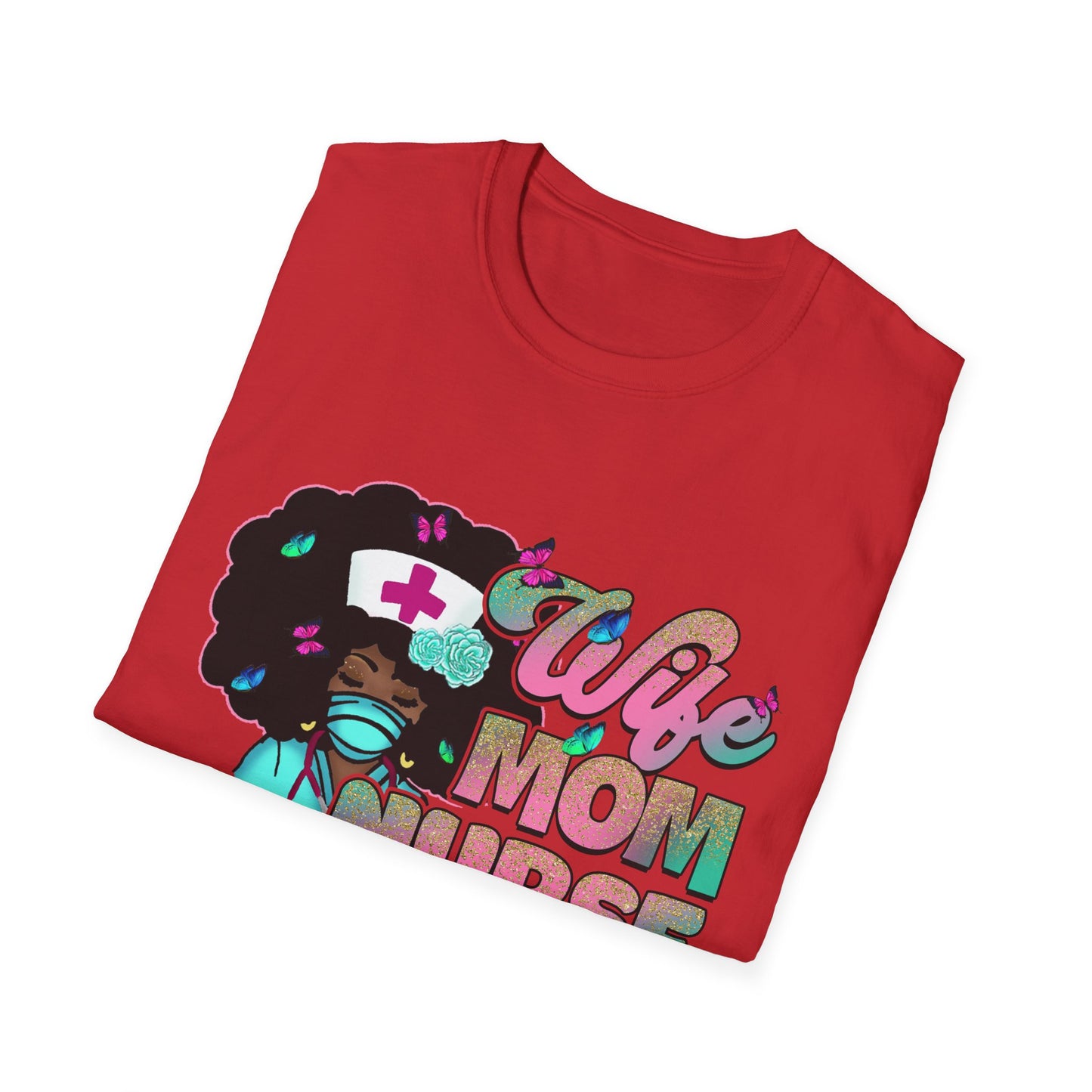 Funny Nurse T-Shirt for Moms | Wife Mom Nurse Tee | Perfect Gift for Healthcare Workers