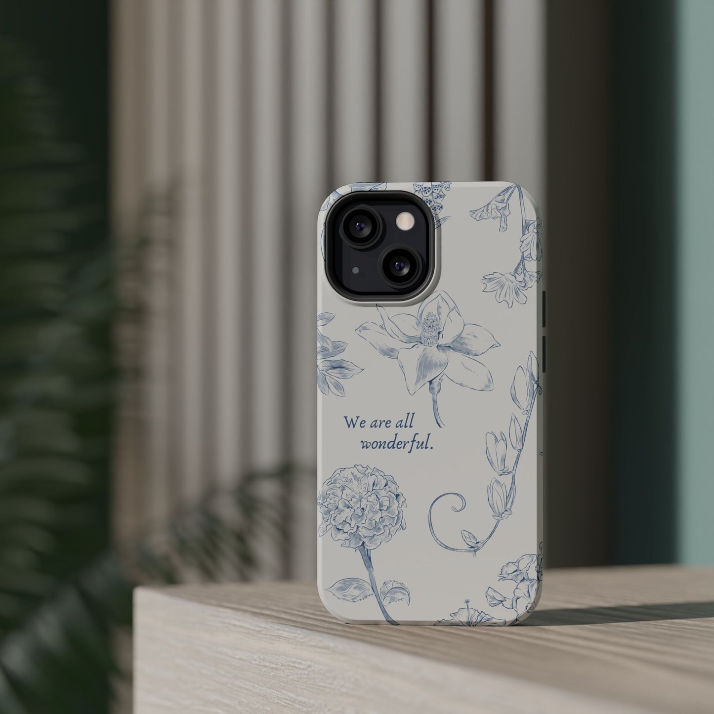 We are all wonderful- Inspirational Floral Design Tough MAGNETIC Phone Case