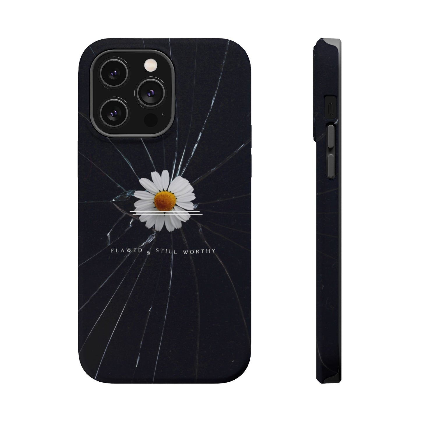 Flawed But Still Worthy Phone Case - Tough Cases, Inspirational Gift, Floral Design, Self-Love