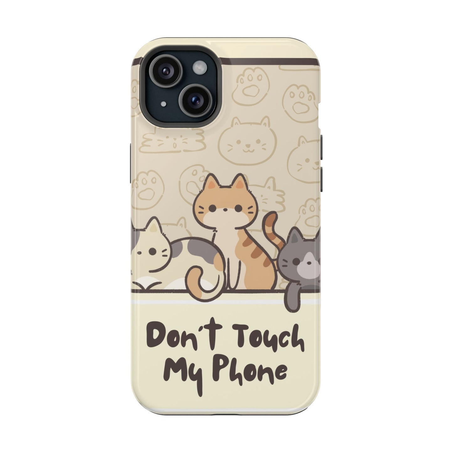 Cute Cat Tough MAGNETIC Phone Case - Don’t Touch My Phone!