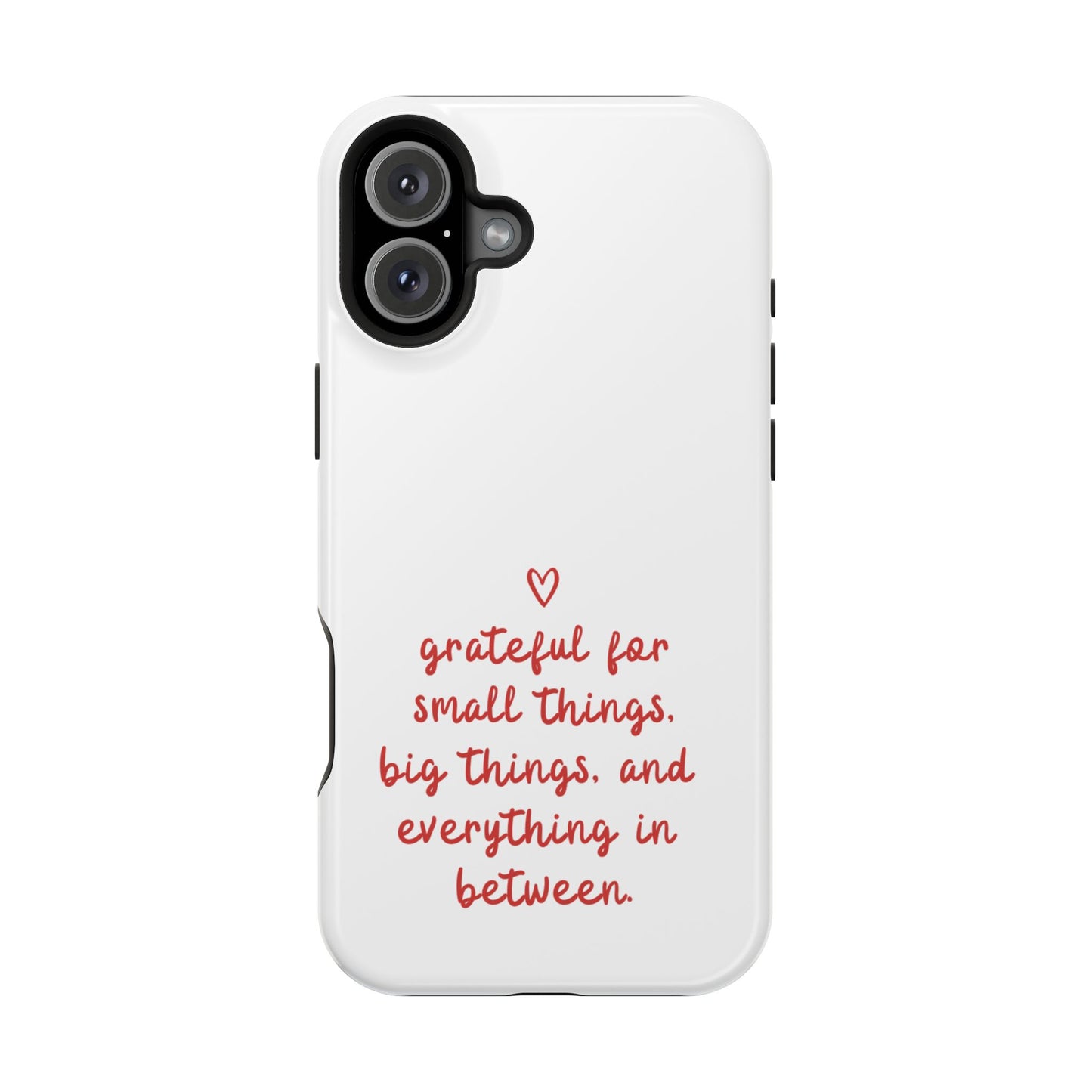 Grateful Small Things Magnetic Phone Case, Inspirational Phone Cover, Unique Gift, Everyday Reminder, Custom Tough Cases, Phone Protection