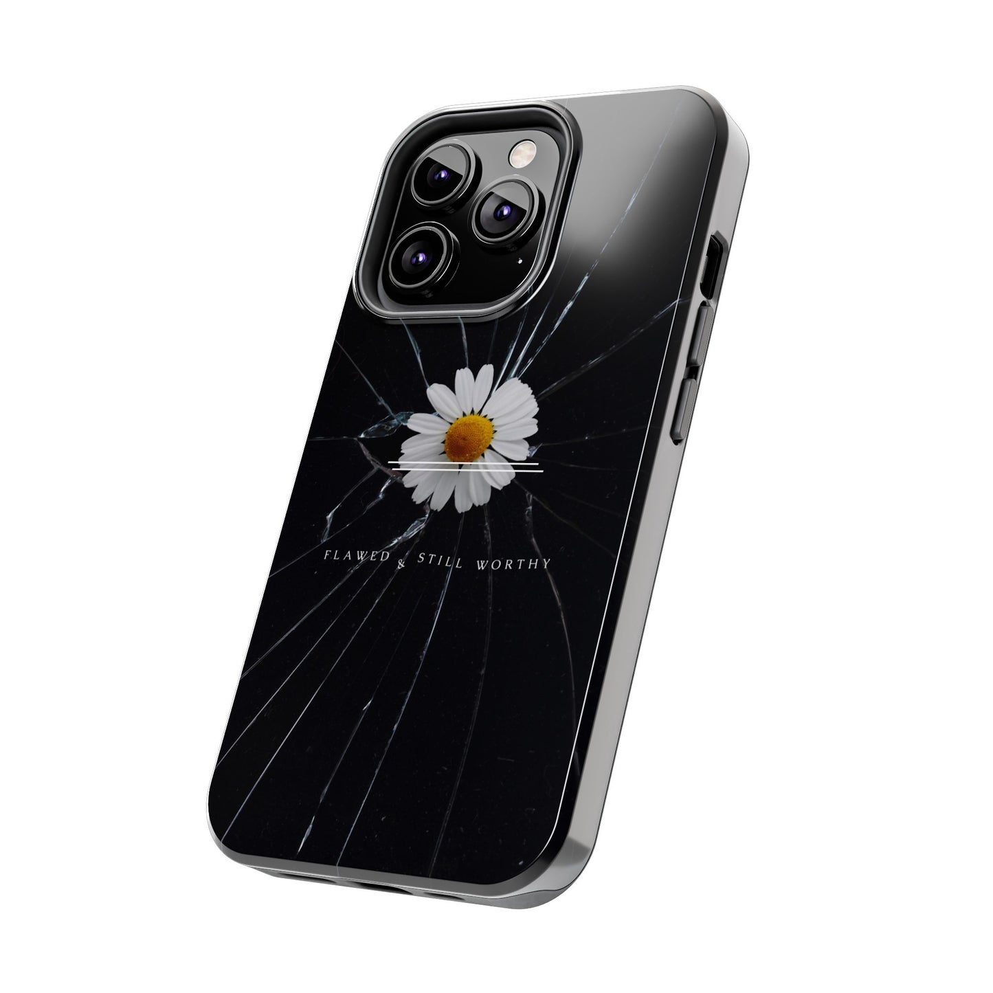 Flawed But Still Worthy Phone Case - Tough Cases, Inspirational Gift, Floral Design, Self-Love