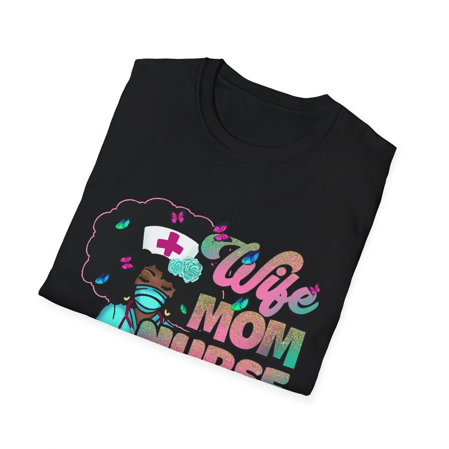 Funny Nurse T-Shirt for Moms | Wife Mom Nurse Tee | Perfect Gift for Healthcare Workers