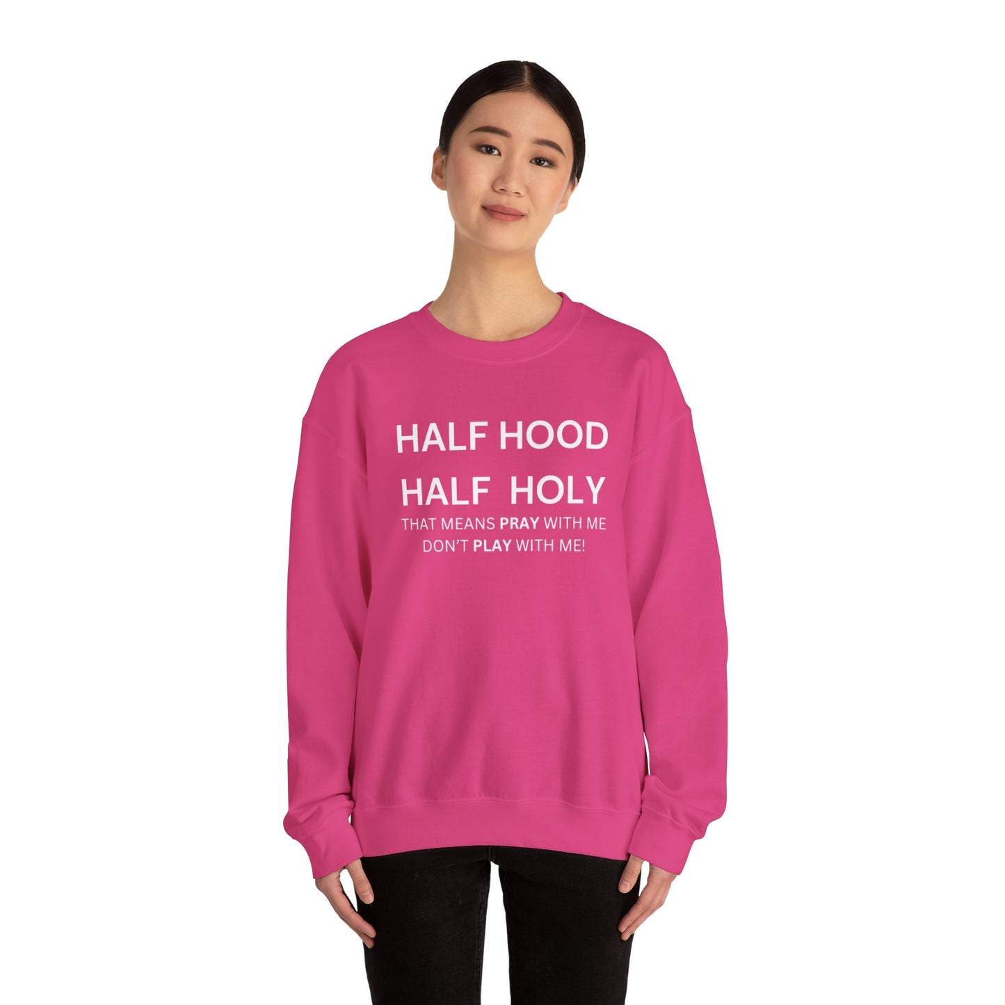 Half Hood, Half Holy Sweatshirt Unisex Heavy Blend Sweatshirt