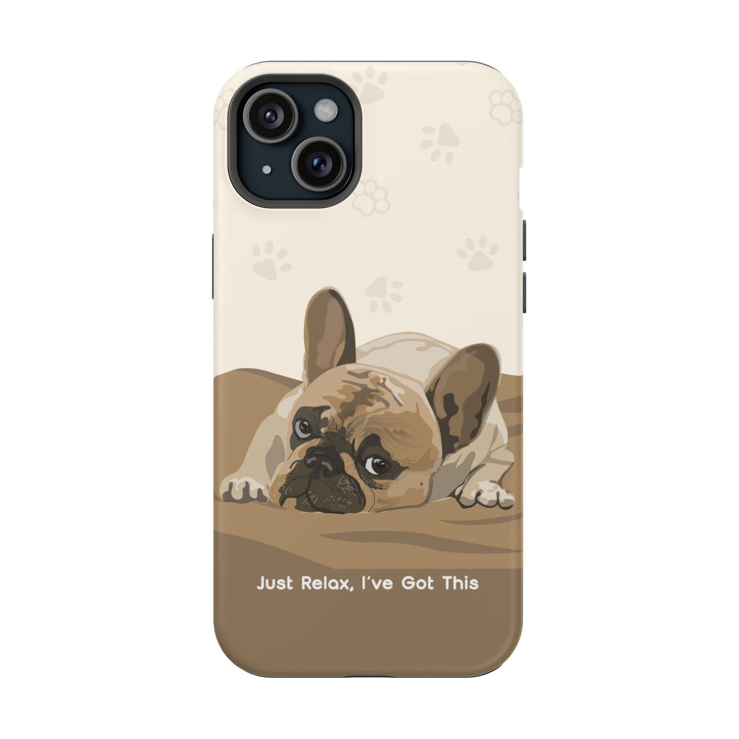 Cute Dog Tough MAGNETIC Phone Case - Just Relax, I’ve Got This