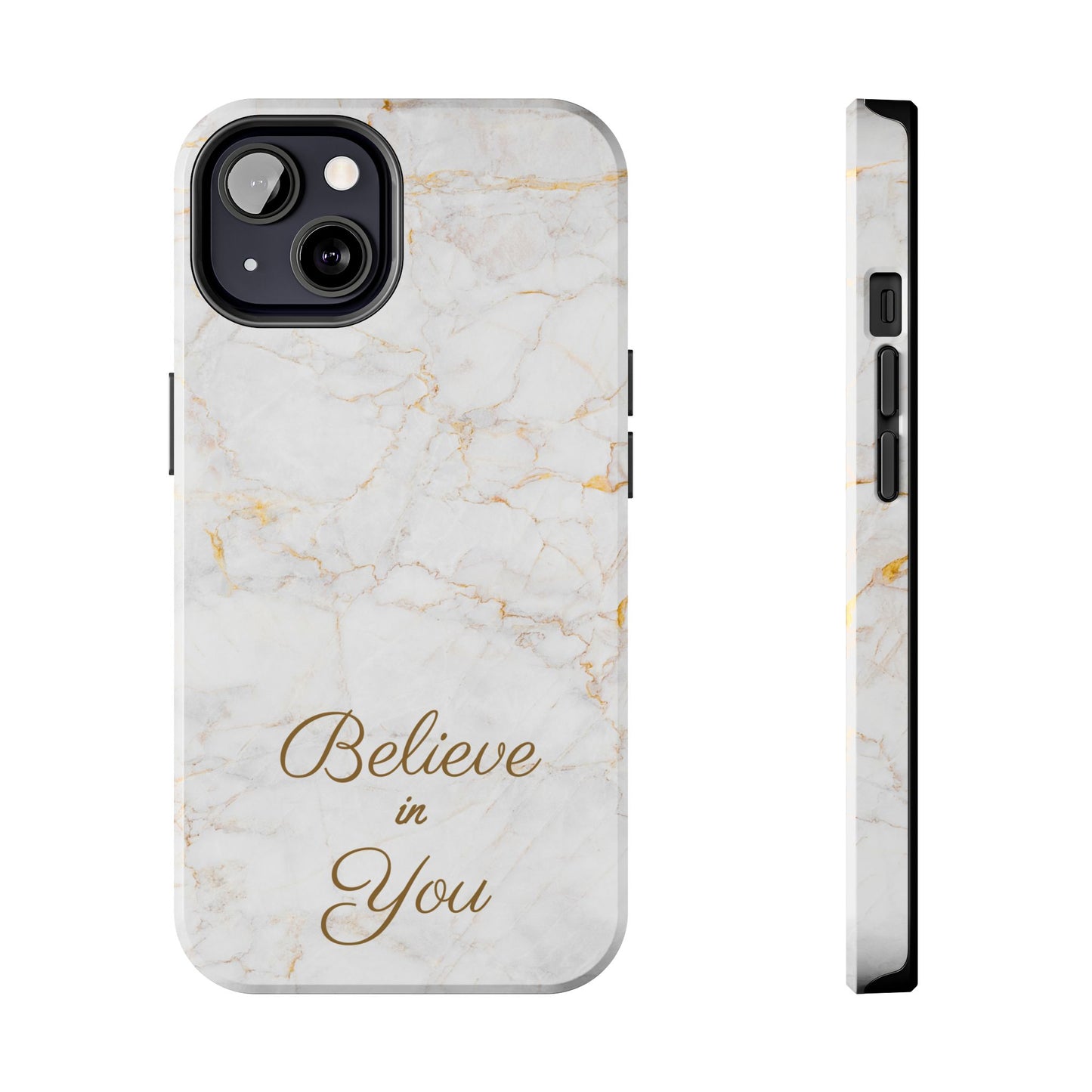 Elegant Motivational, Inspirational - Believe in You, Tough Phone Case