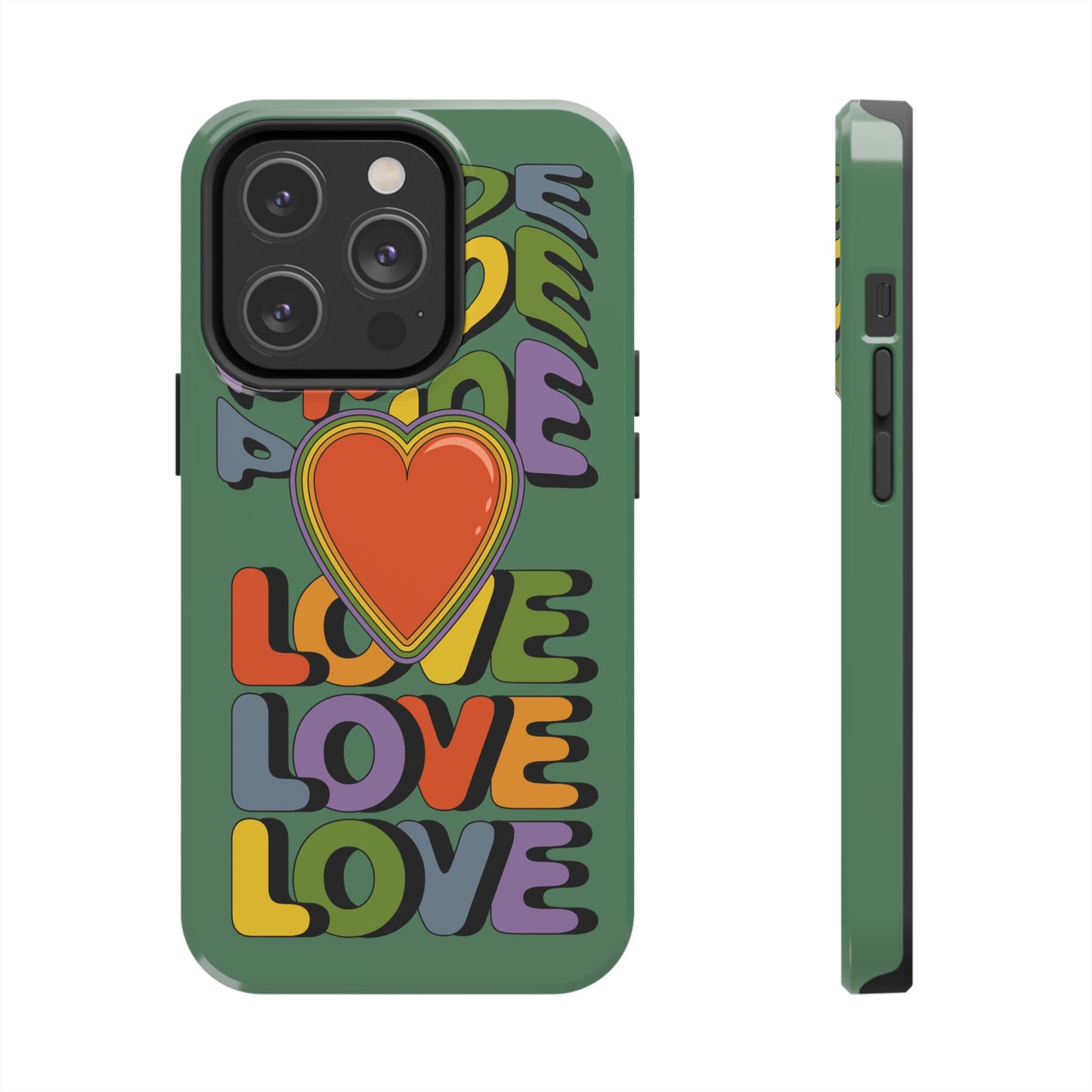 Pride Love - LGBTQ+ Support Tough Phone Case