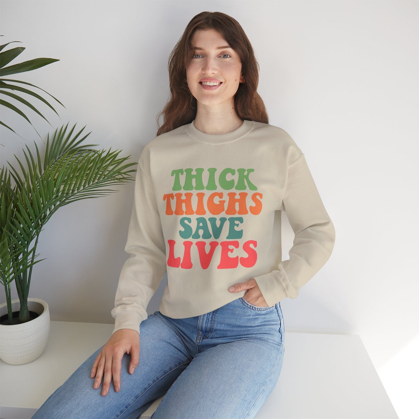 Thick Thighs Save Lives Sweatshirt