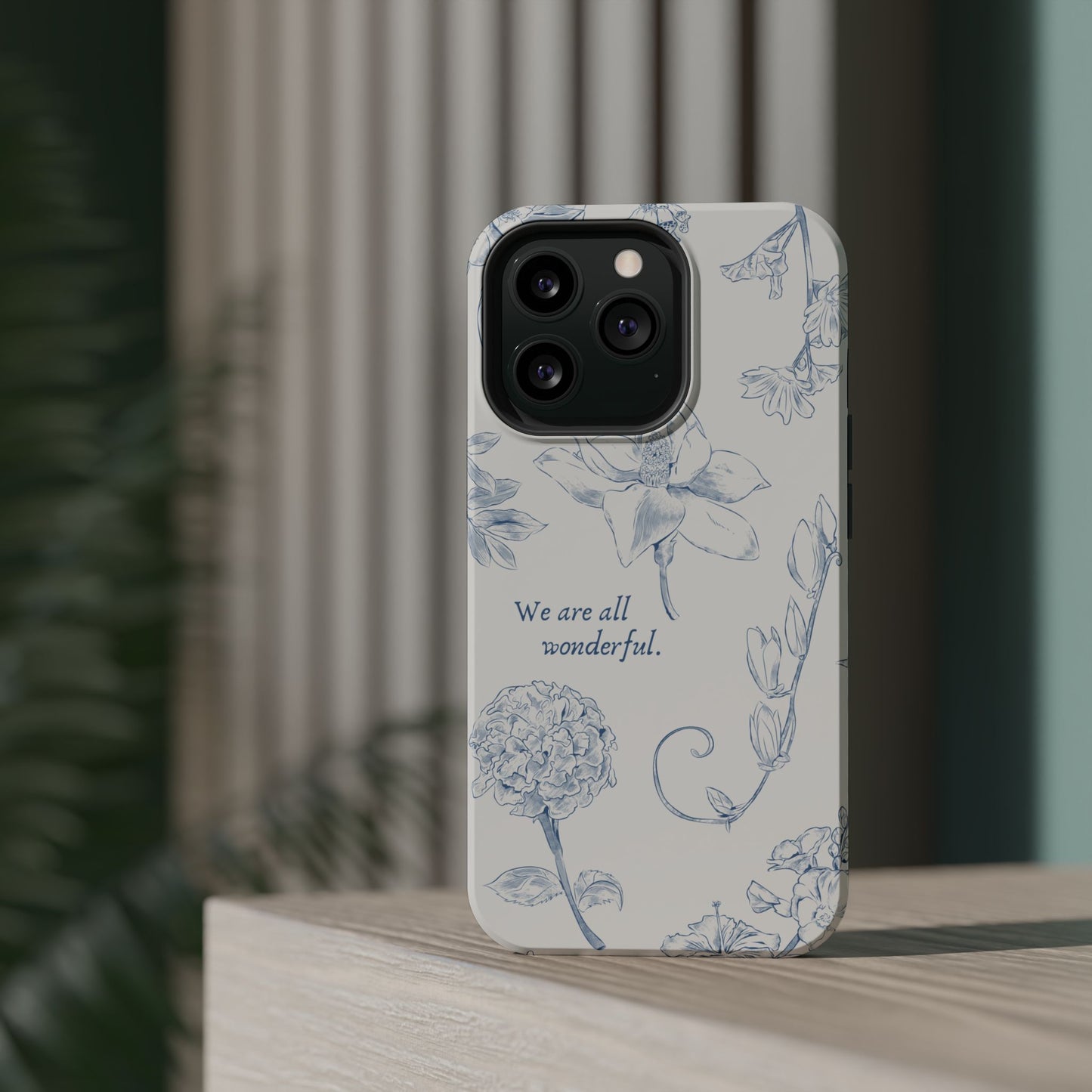 We are all wonderful- Inspirational Floral Design Tough MAGNETIC Phone Case
