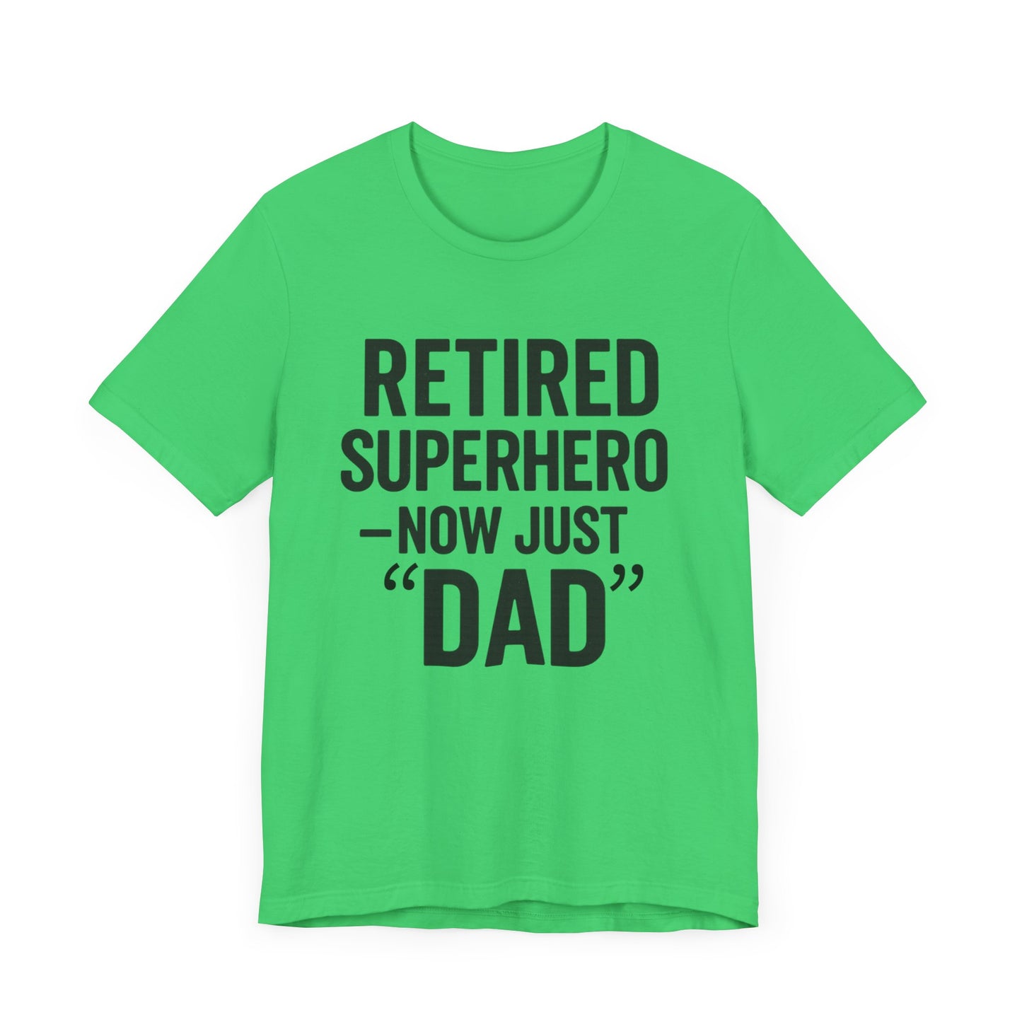 Retired Superhero Dad Tee - Unisex Jersey Short Sleeve T-Shirt