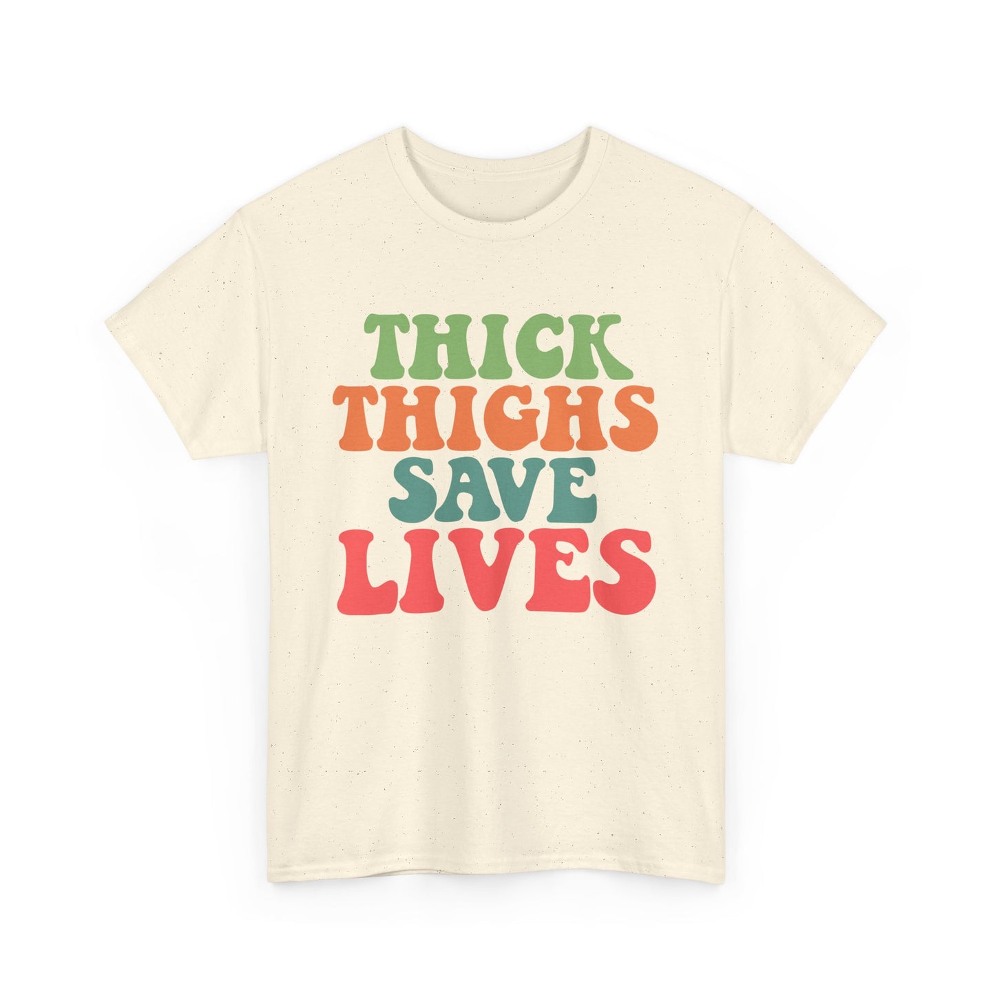 Thick Thighs Save Lives Unisex Heavy Cotton Tee