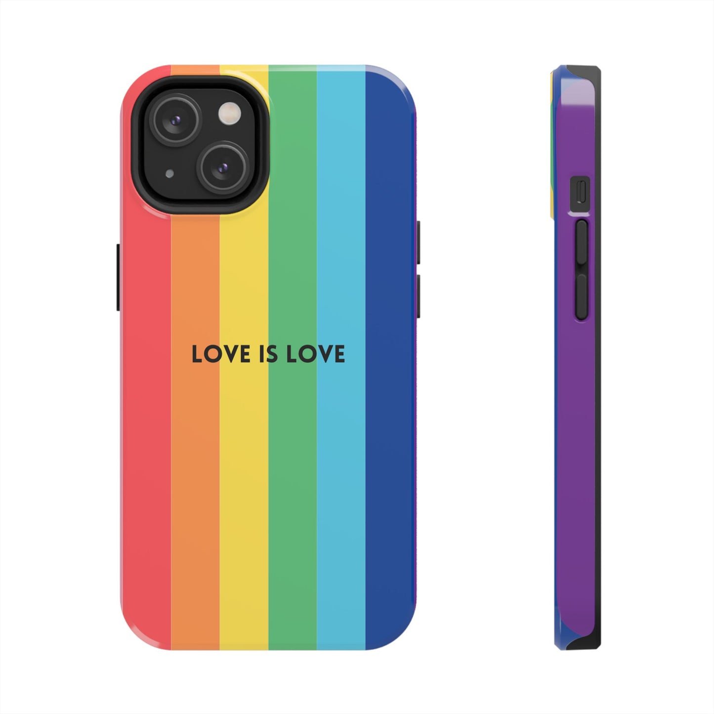 LOVE IS LOVE Colorful Love, Pride Tough Phone Case