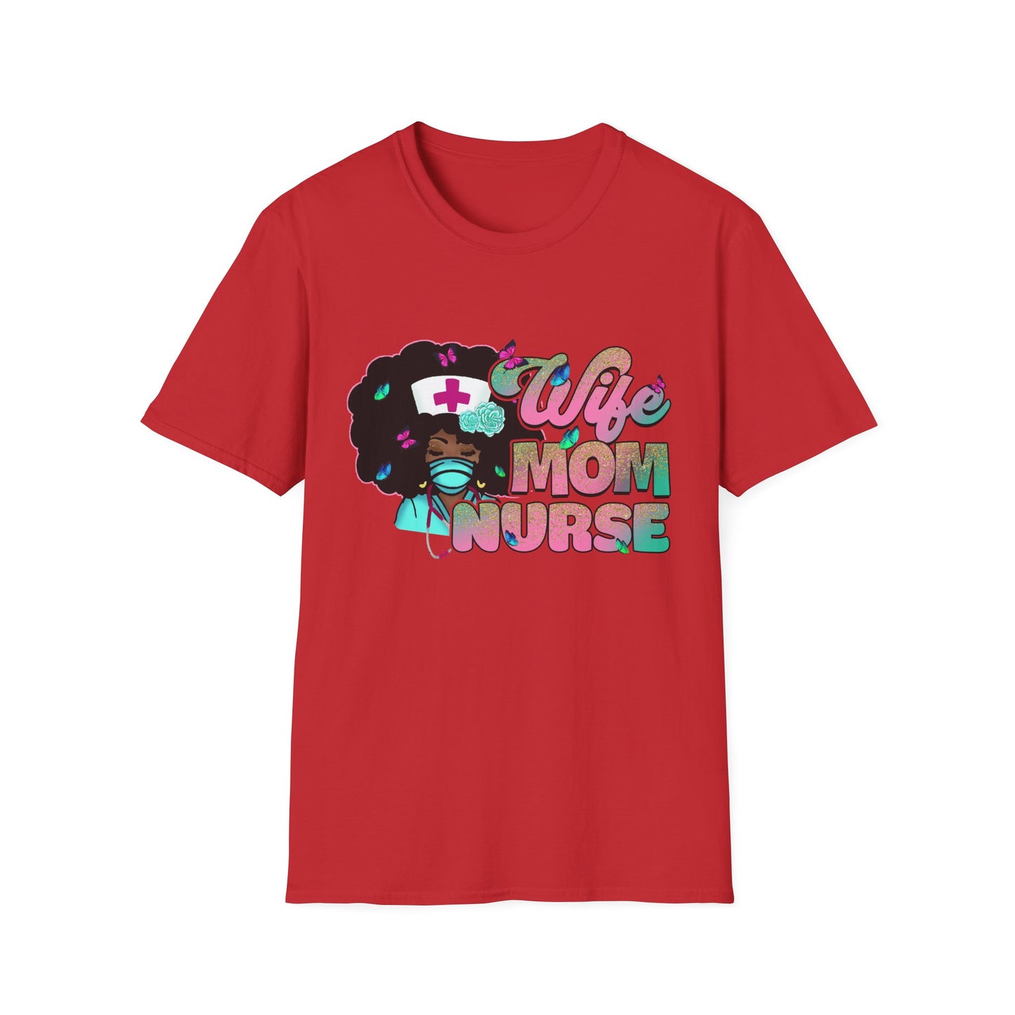 Funny Nurse T-Shirt for Moms | Wife Mom Nurse Tee | Perfect Gift for Healthcare Workers