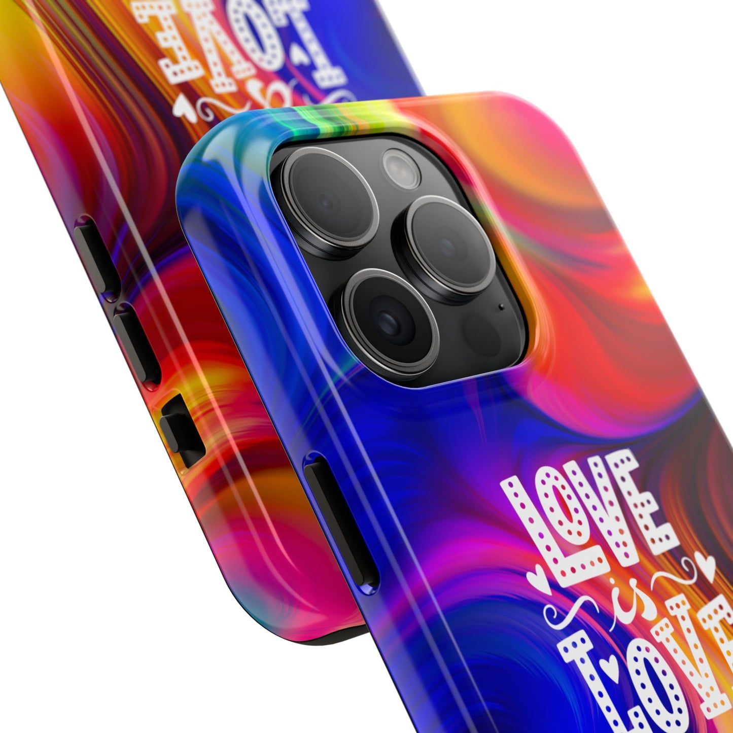LOVE IS LOVE Colorful Love, Pride Tough Phone Case