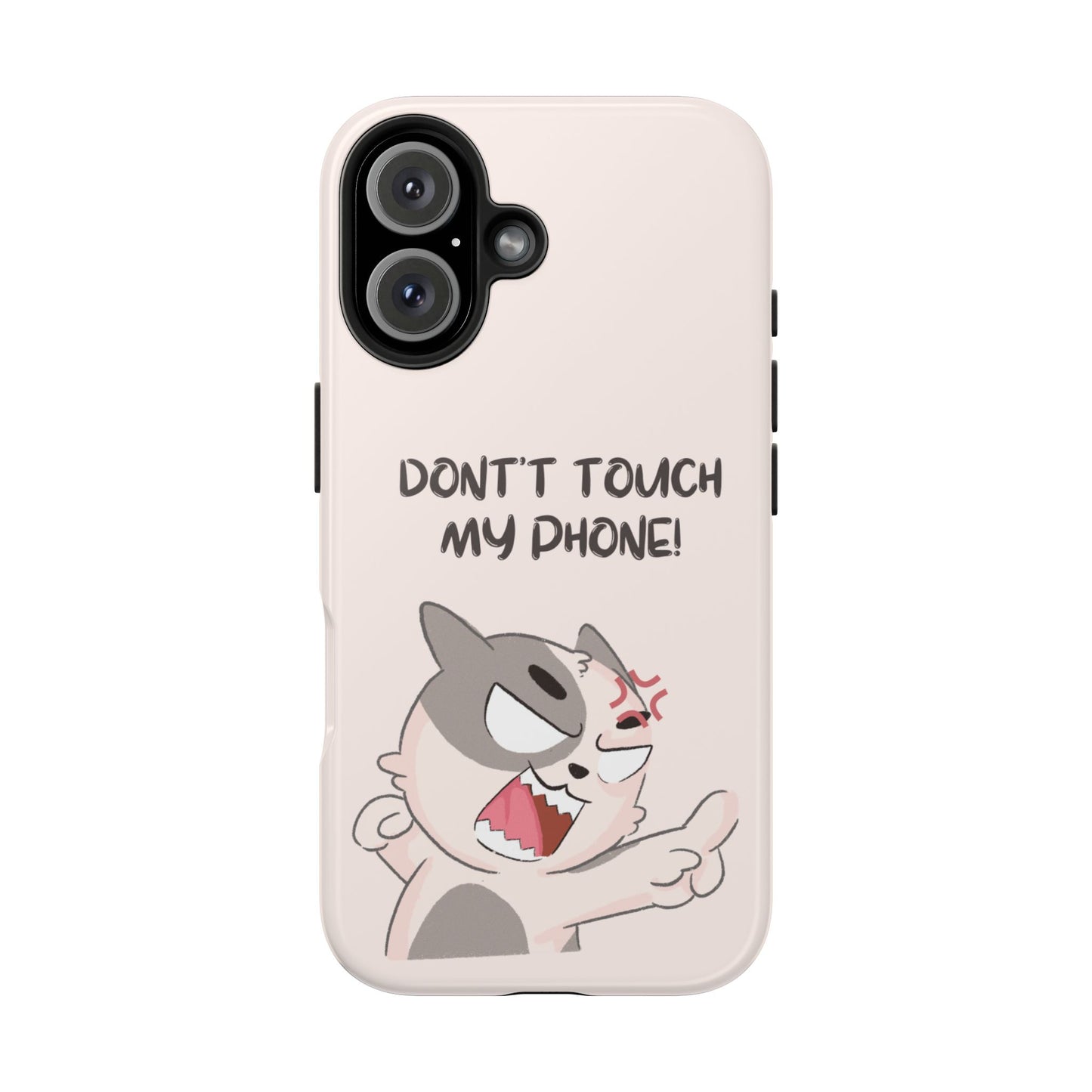 Funny Cat - Don't Touch My Phone! Tough Phone Case