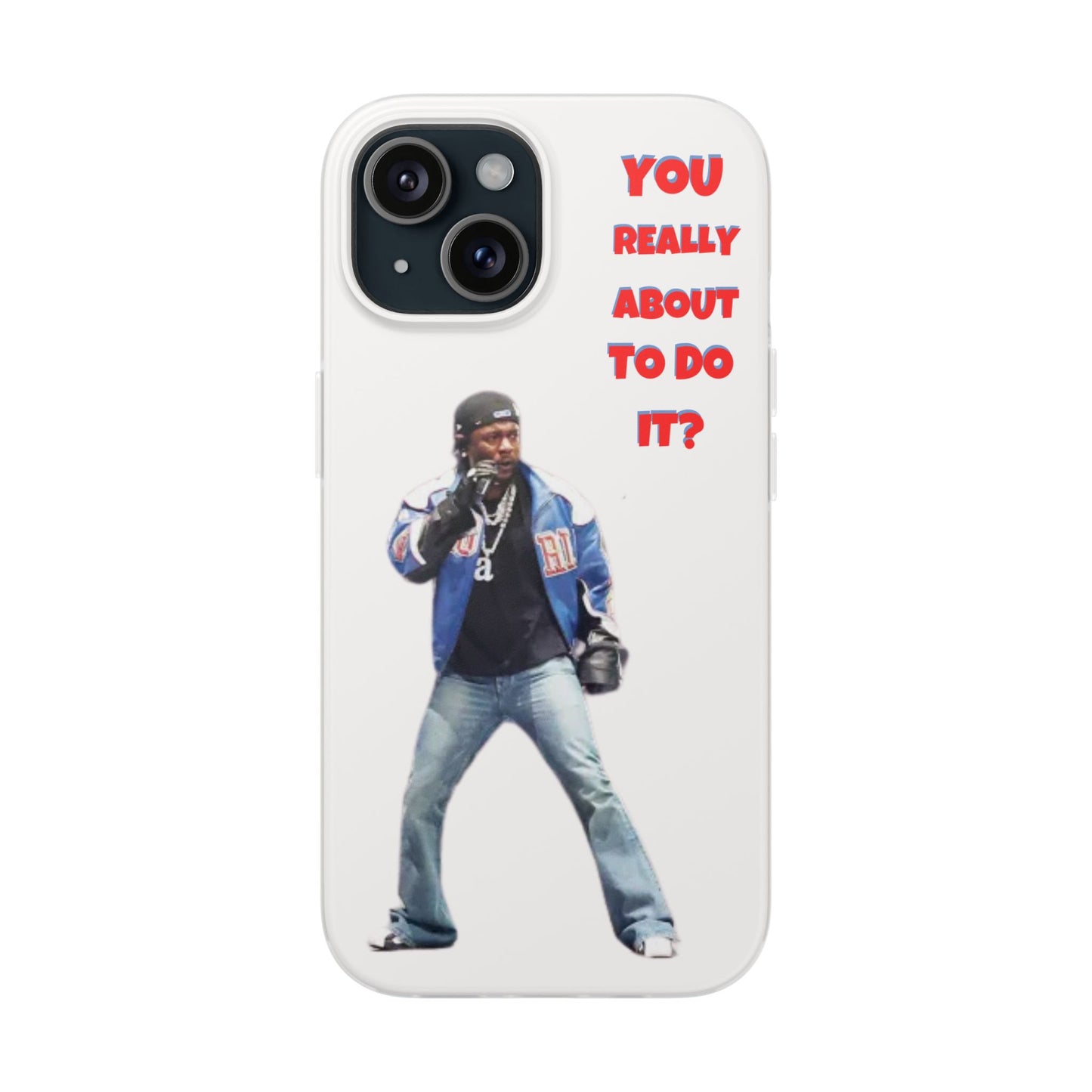 kendrick Lamar Cool Quote Flexi Phone Case - "You Really About To Do It?"