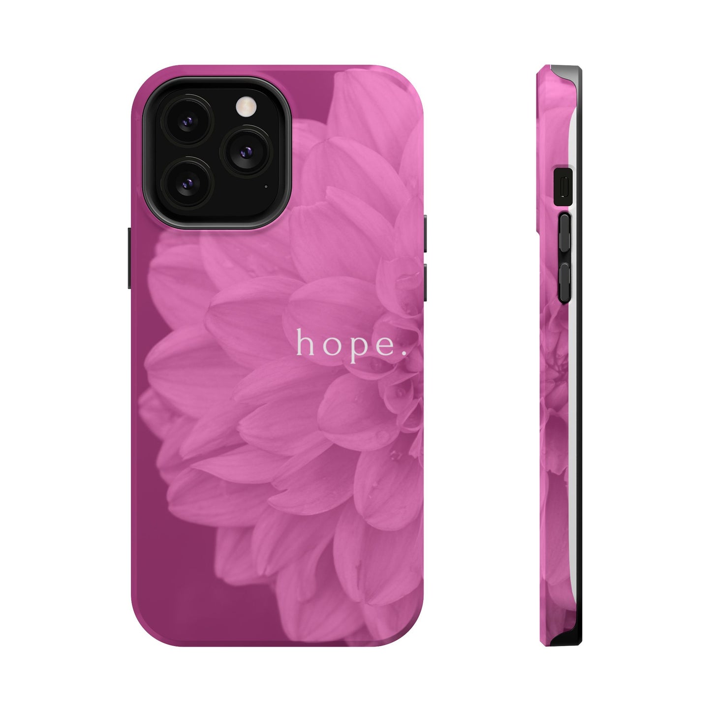 Hopeful, Inspirational Pink Flower Design Phone Case