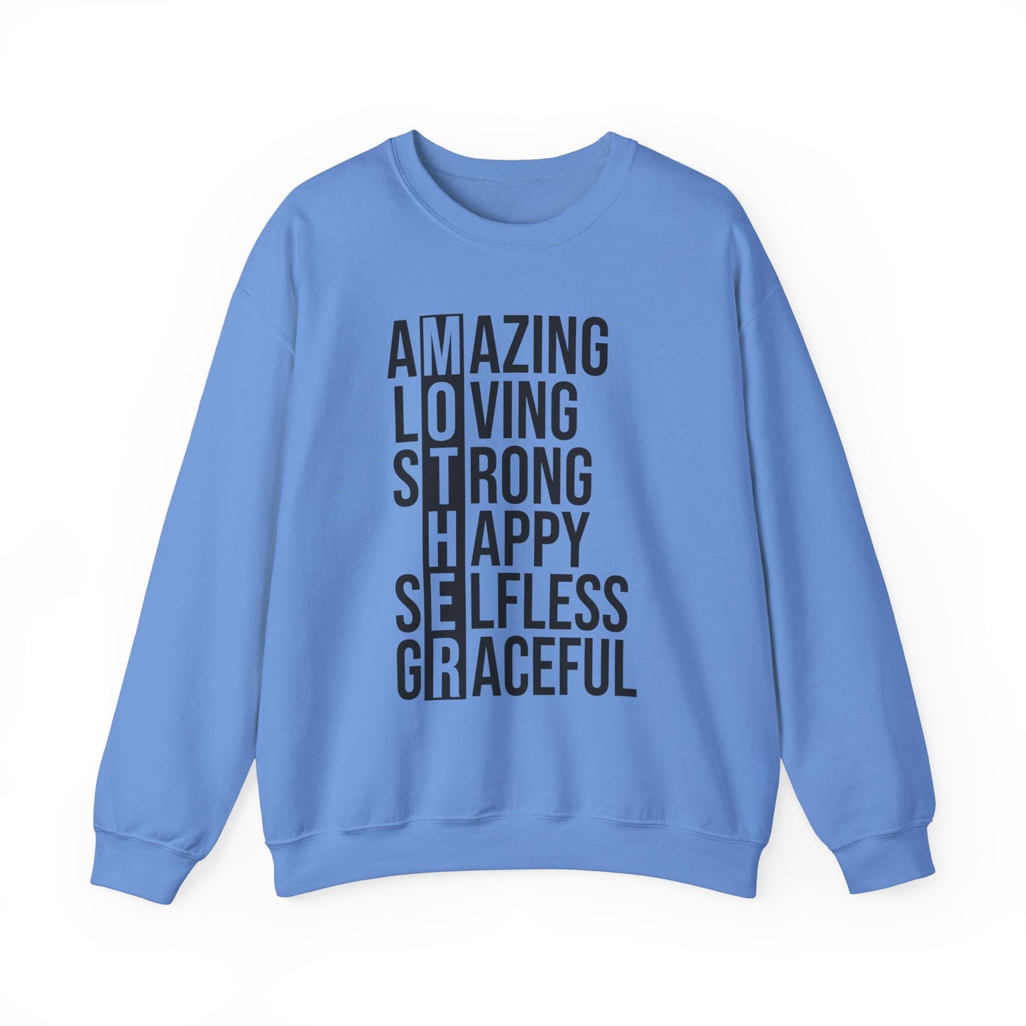 Inspirational Unisex Sweatshirt - Amazing Loving Strong Happy Selfless Graceful MOTHER