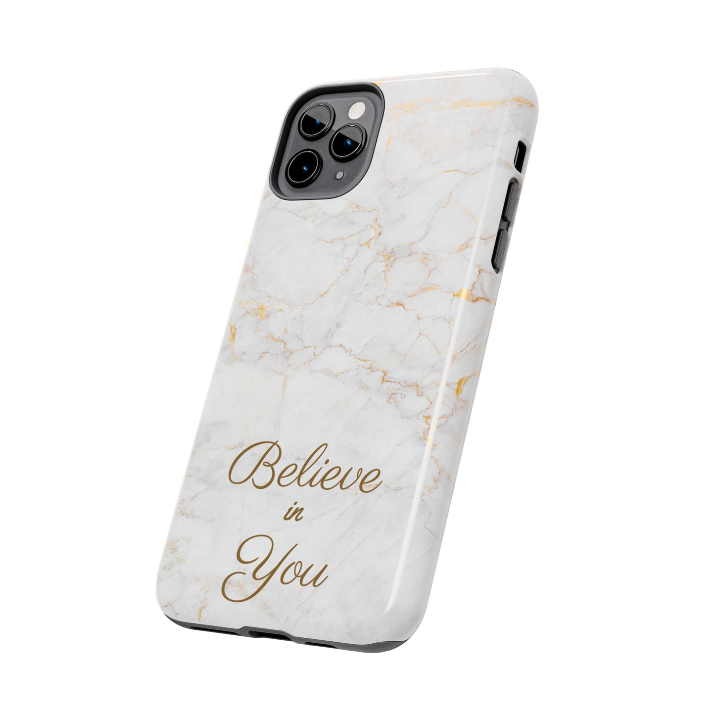 Elegant Motivational, Inspirational - Believe in You, Tough Phone Case