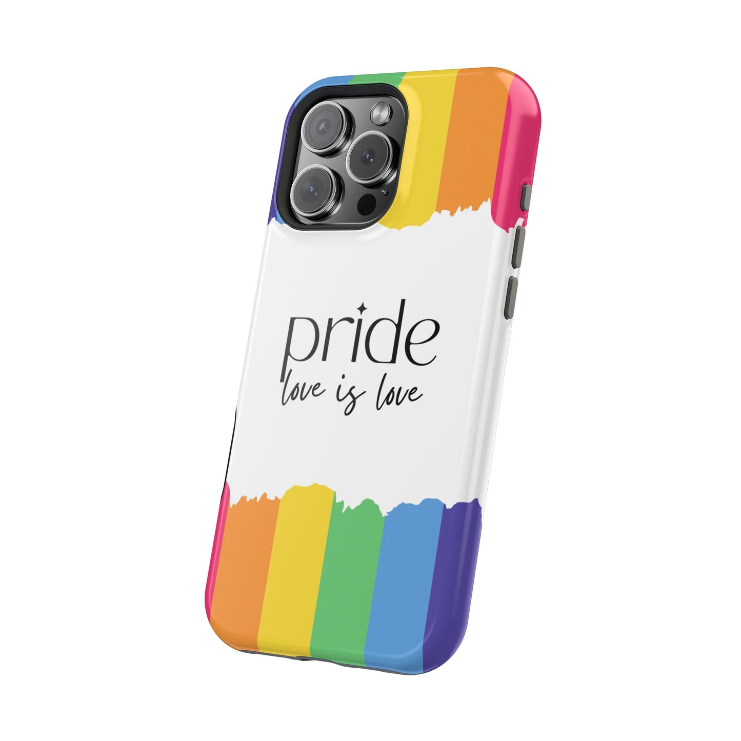 Pride - Love is Love, LGBTQ+, Rainbow Tough Phone Case