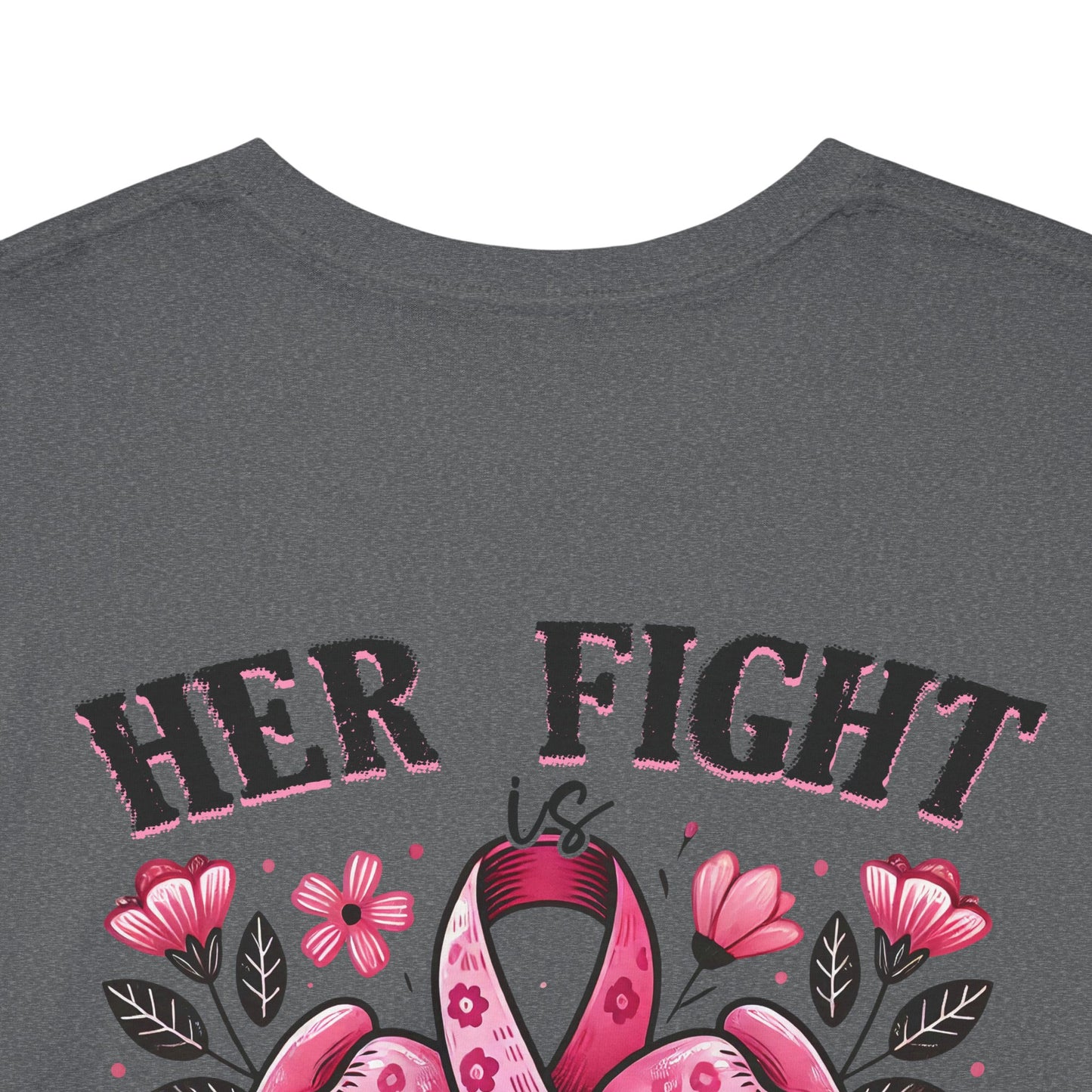 Her Fight Our Fight Unisex Cotton Tee – Support Breast Cancer Awareness