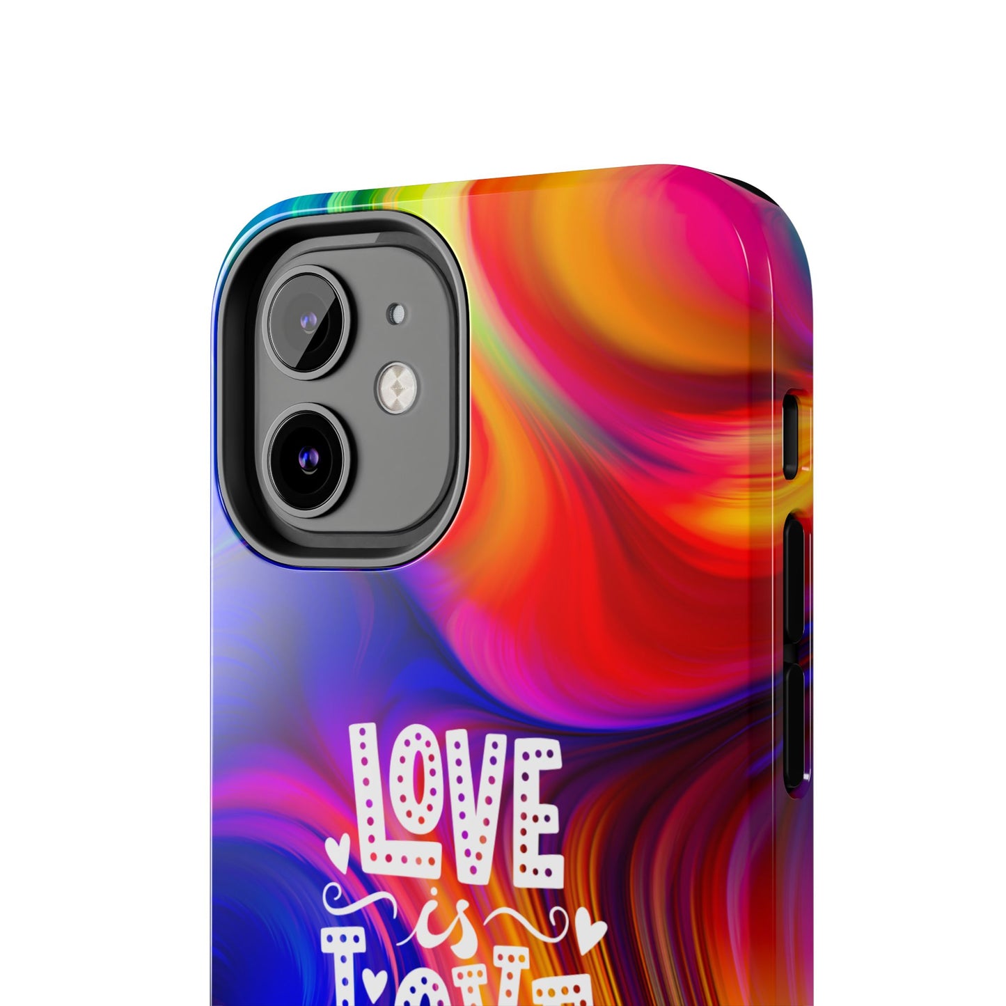 LOVE IS LOVE Colorful Love, Pride Tough Phone Case