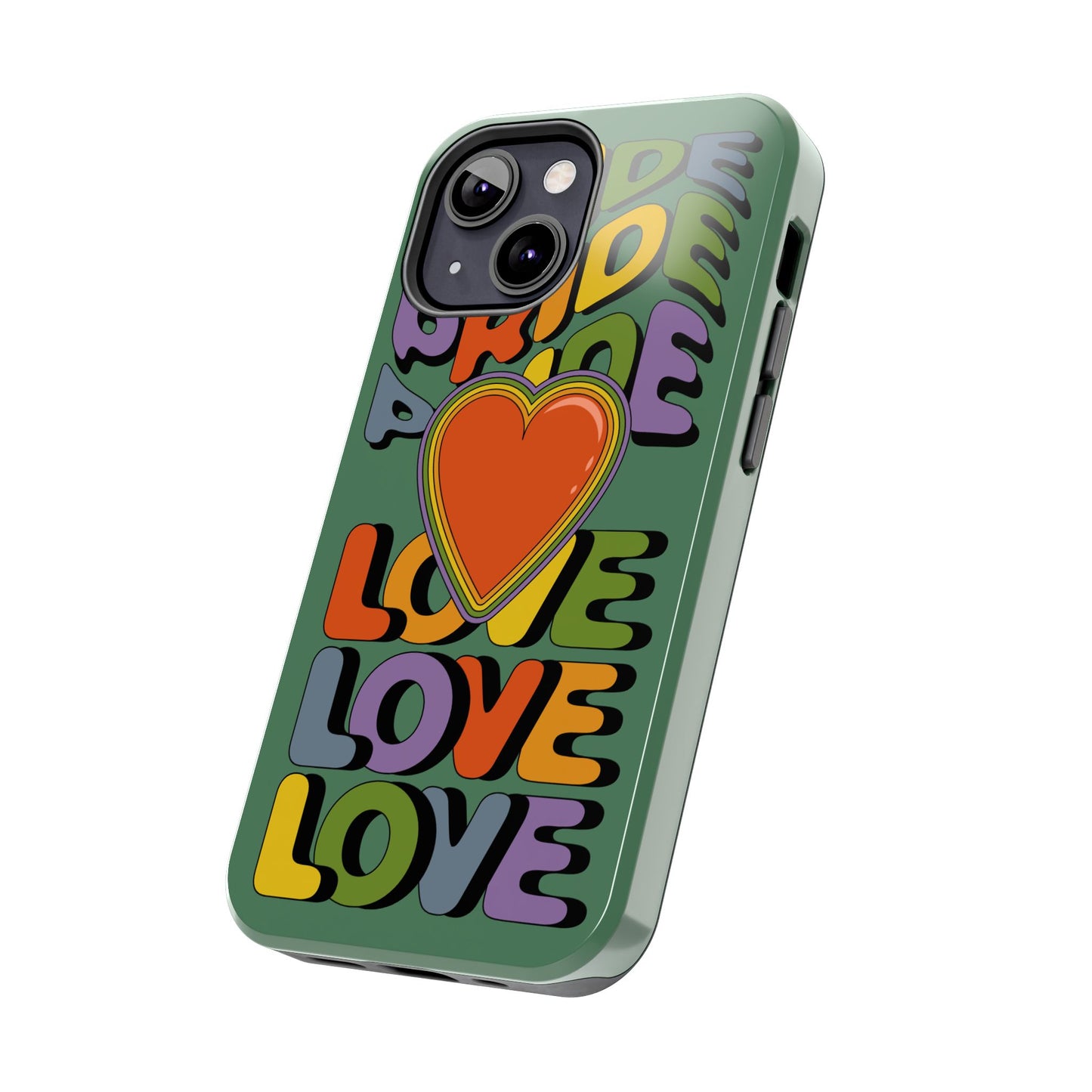 Pride Love - LGBTQ+ Support Tough Phone Case