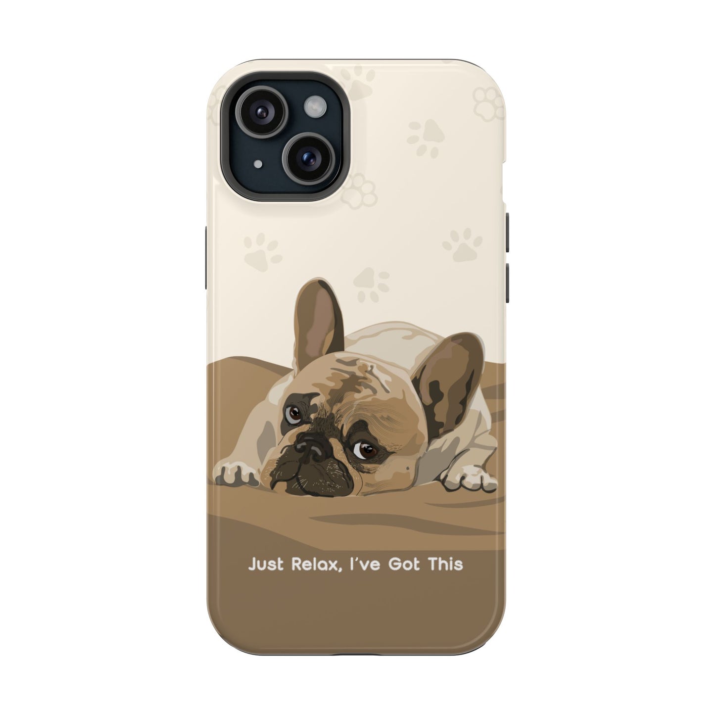 Cute Dog Tough MAGNETIC Phone Case - Just Relax, I’ve Got This