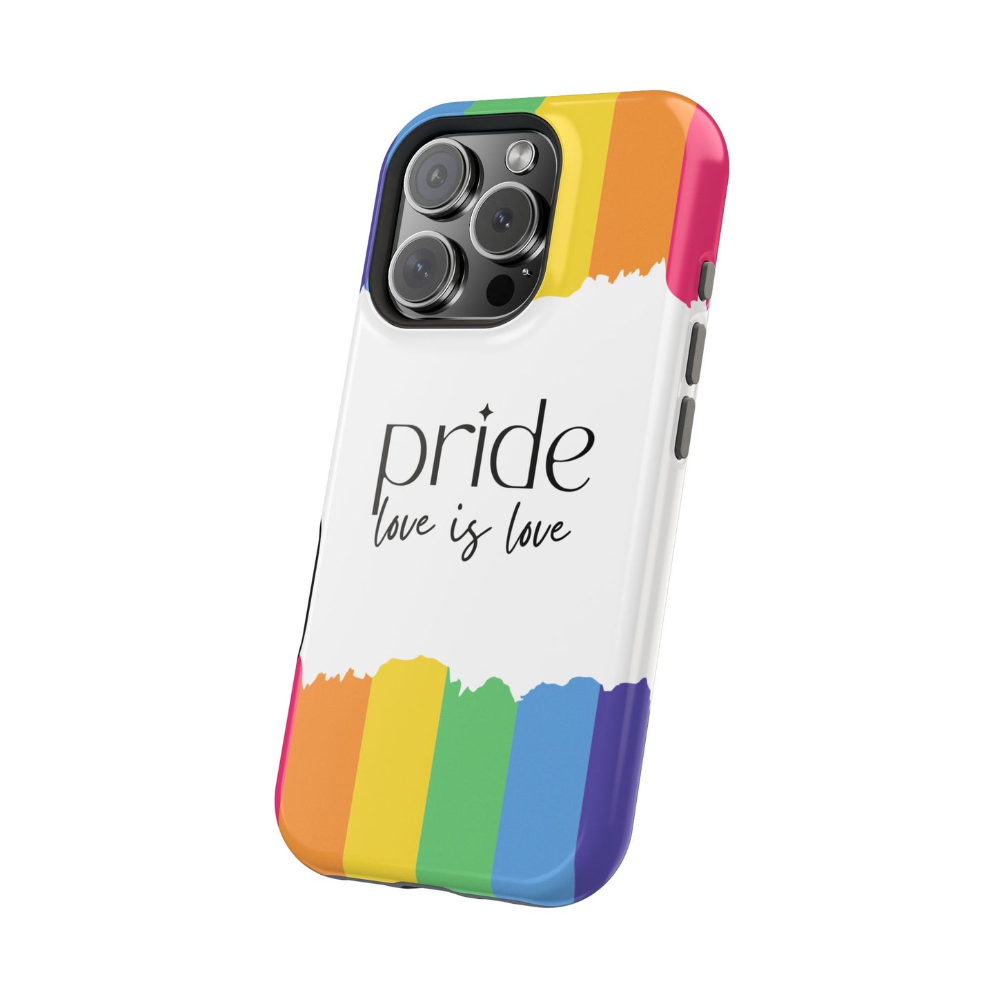 Pride - Love is Love, LGBTQ+, Rainbow Tough Phone Case