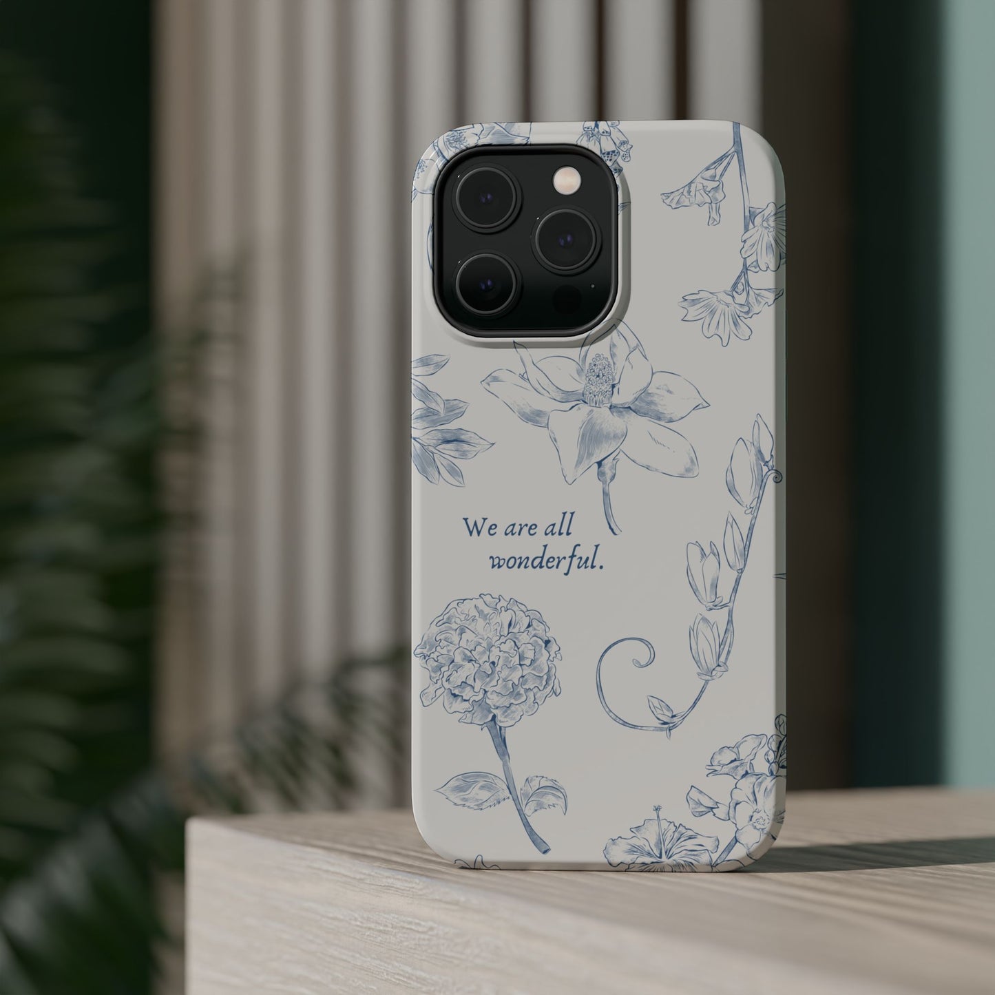 We are all wonderful- Inspirational Floral Design Tough MAGNETIC Phone Case