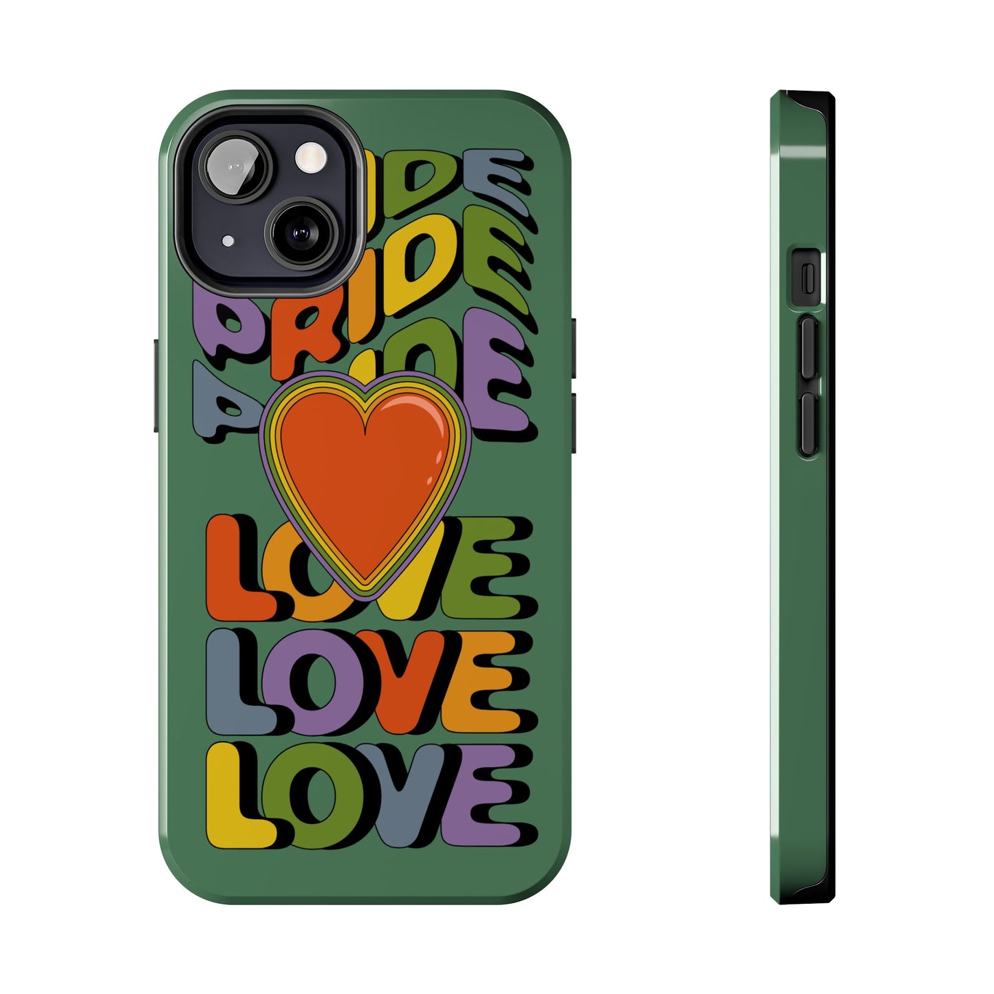 Pride Love - LGBTQ+ Support Tough Phone Case