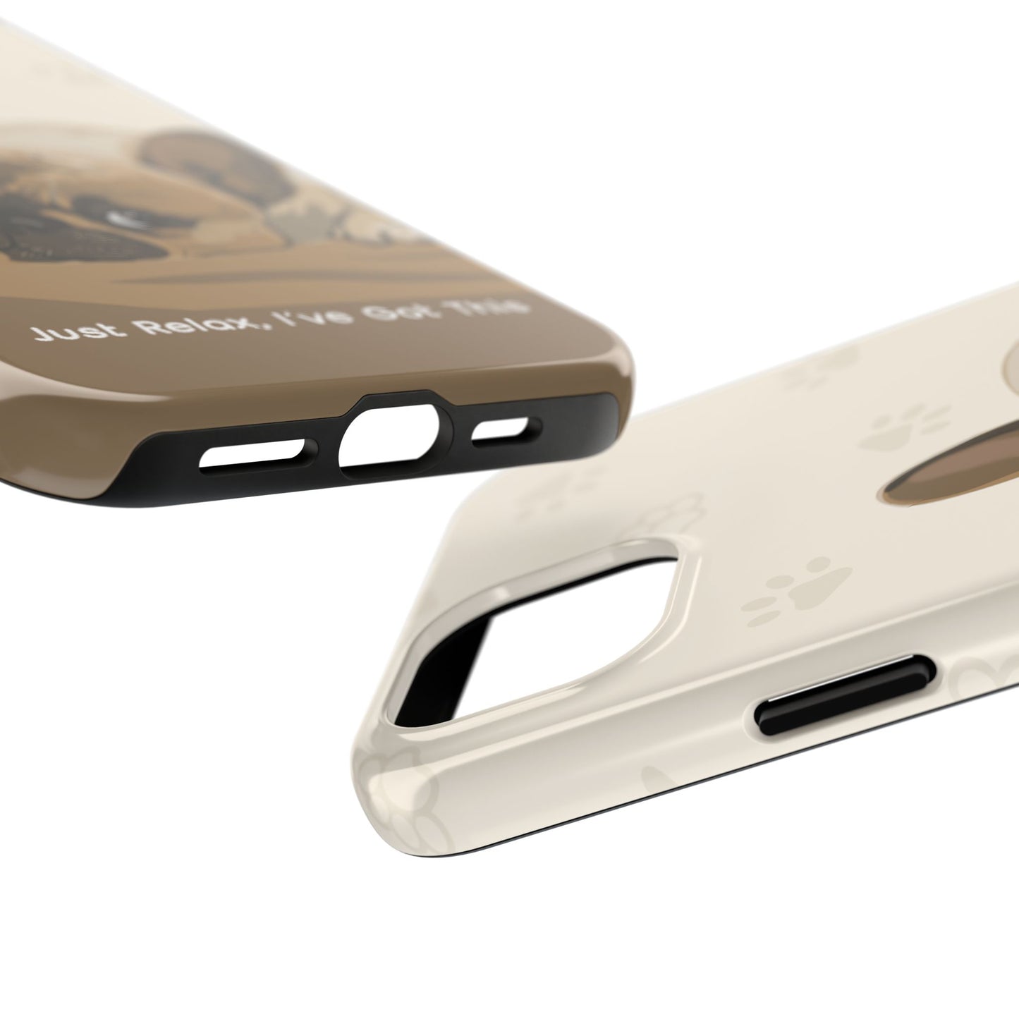 Dog Phone Case - Just Relax, I’ve Got This