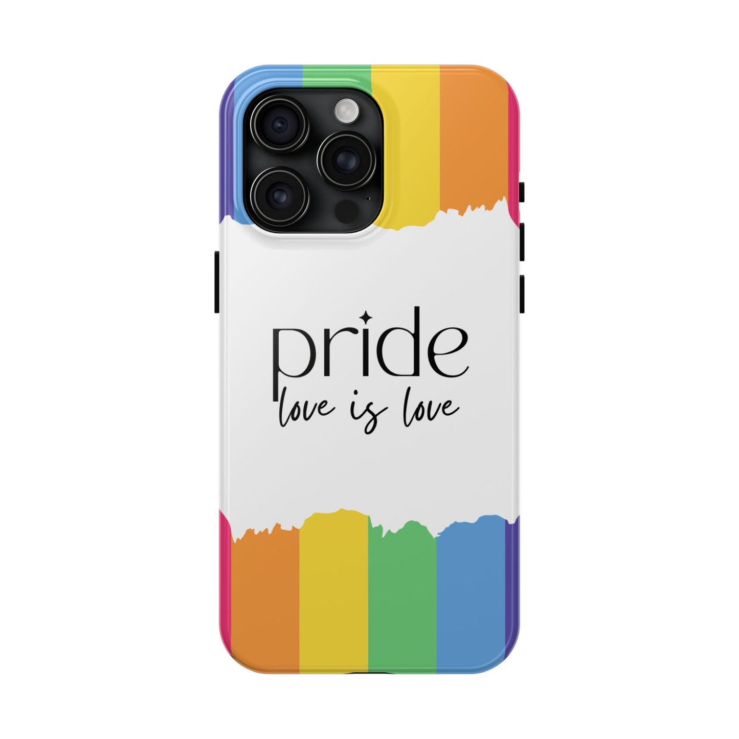 Pride - Love is Love, LGBTQ+, Rainbow Tough Phone Case