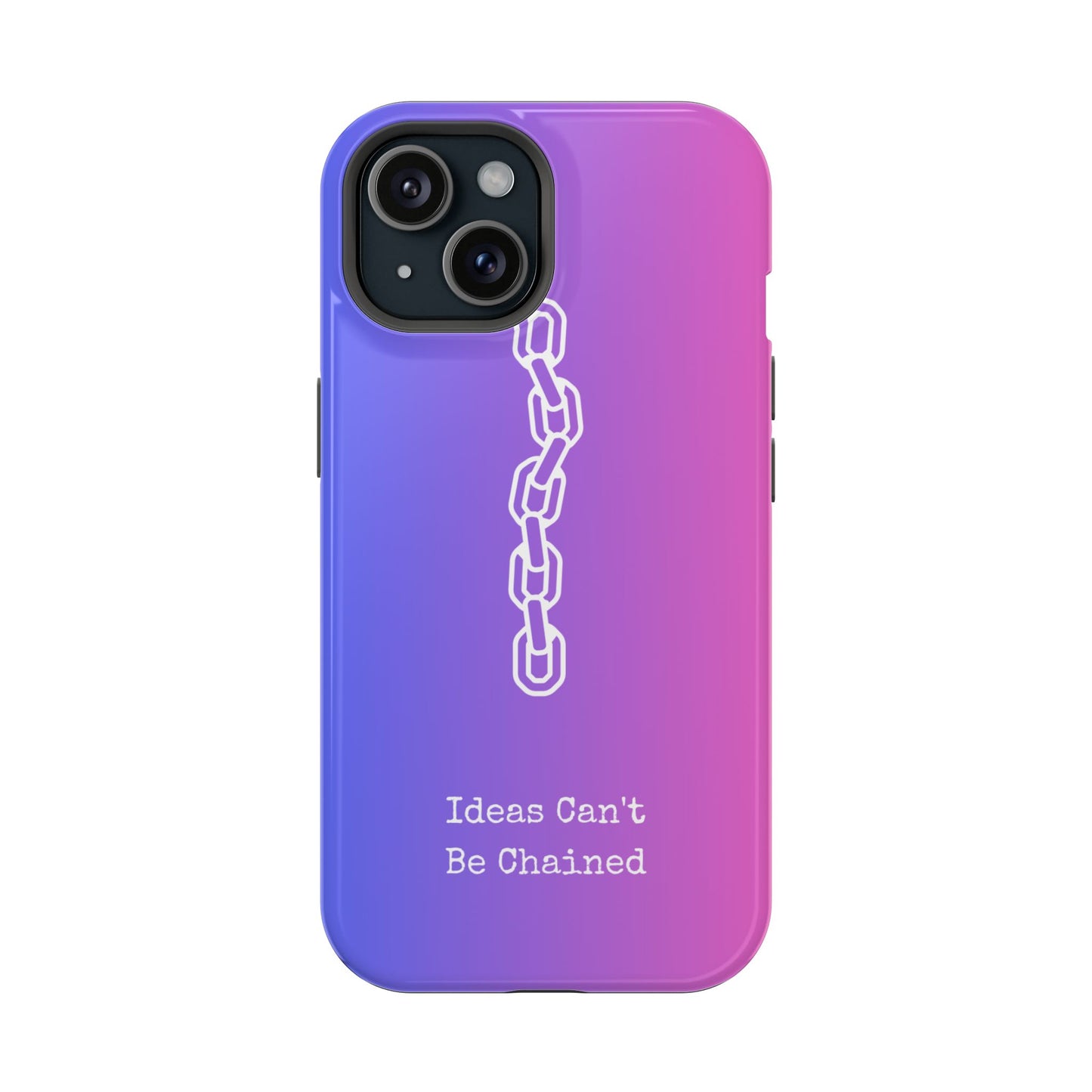 Colorful MAGNETIC Inspirational, Motivational - Ideas Can't Be Chained Phone Cases