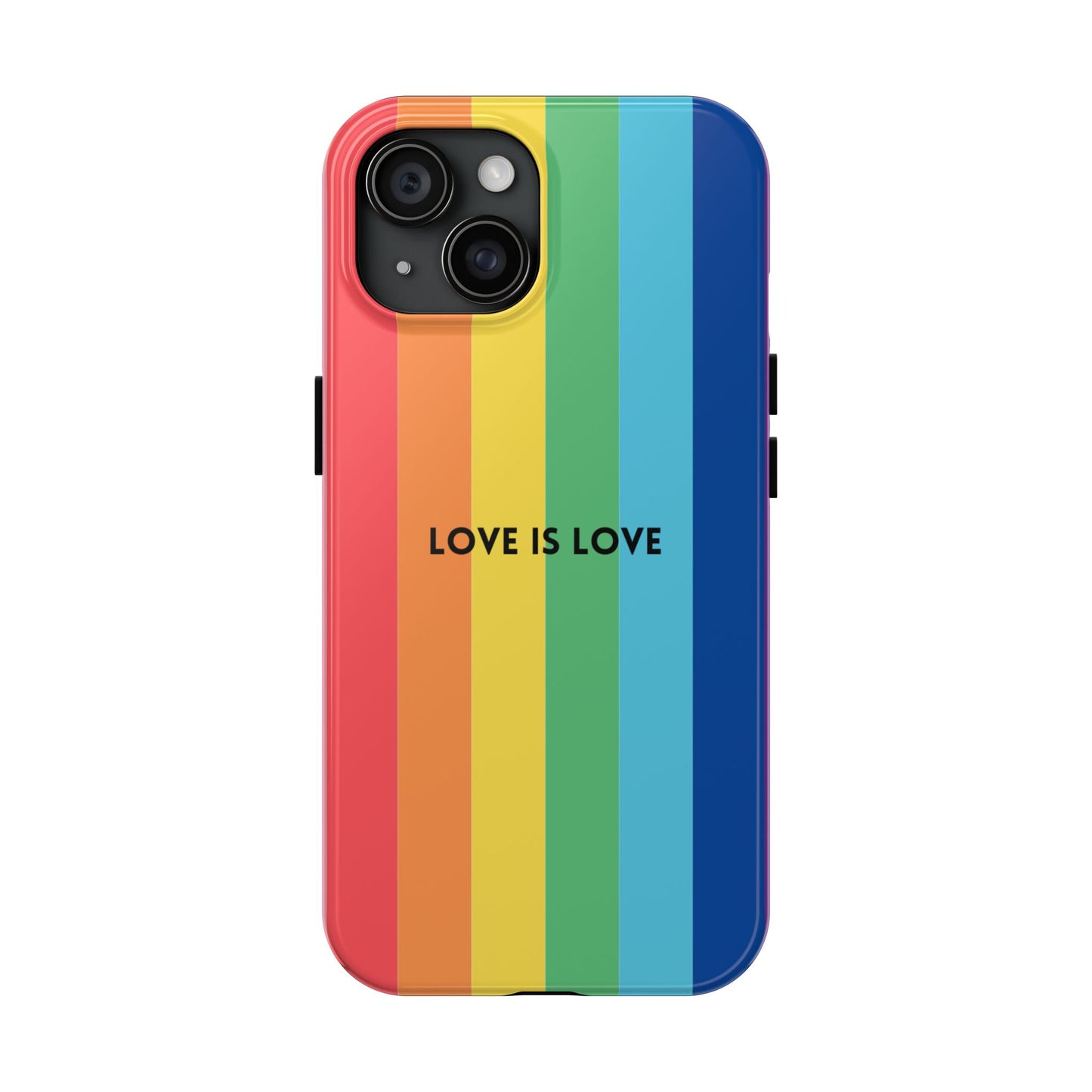 LOVE IS LOVE Colorful Love, Pride Tough Phone Case
